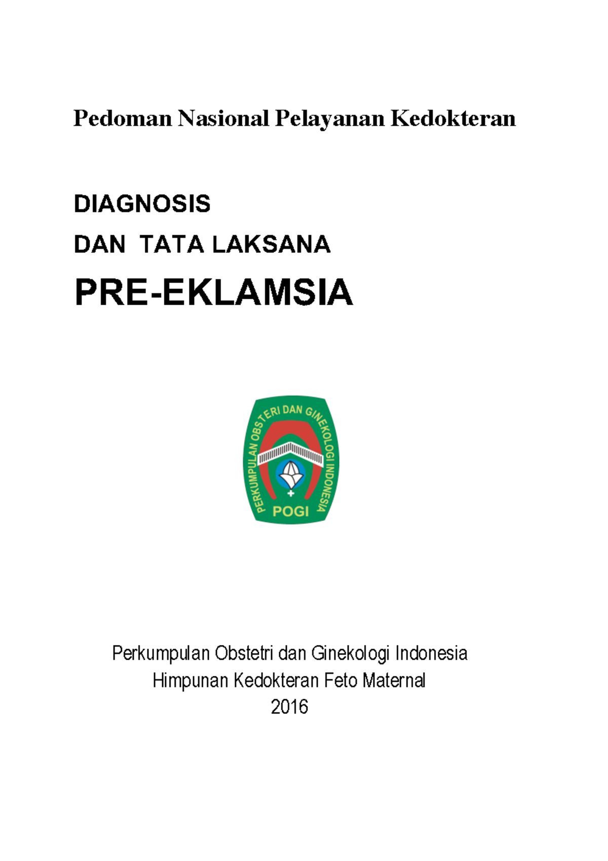PNPK Pedoman Diagnosis dan Tatalaksana Pre-Eklampsia 2016 - Document Preview
