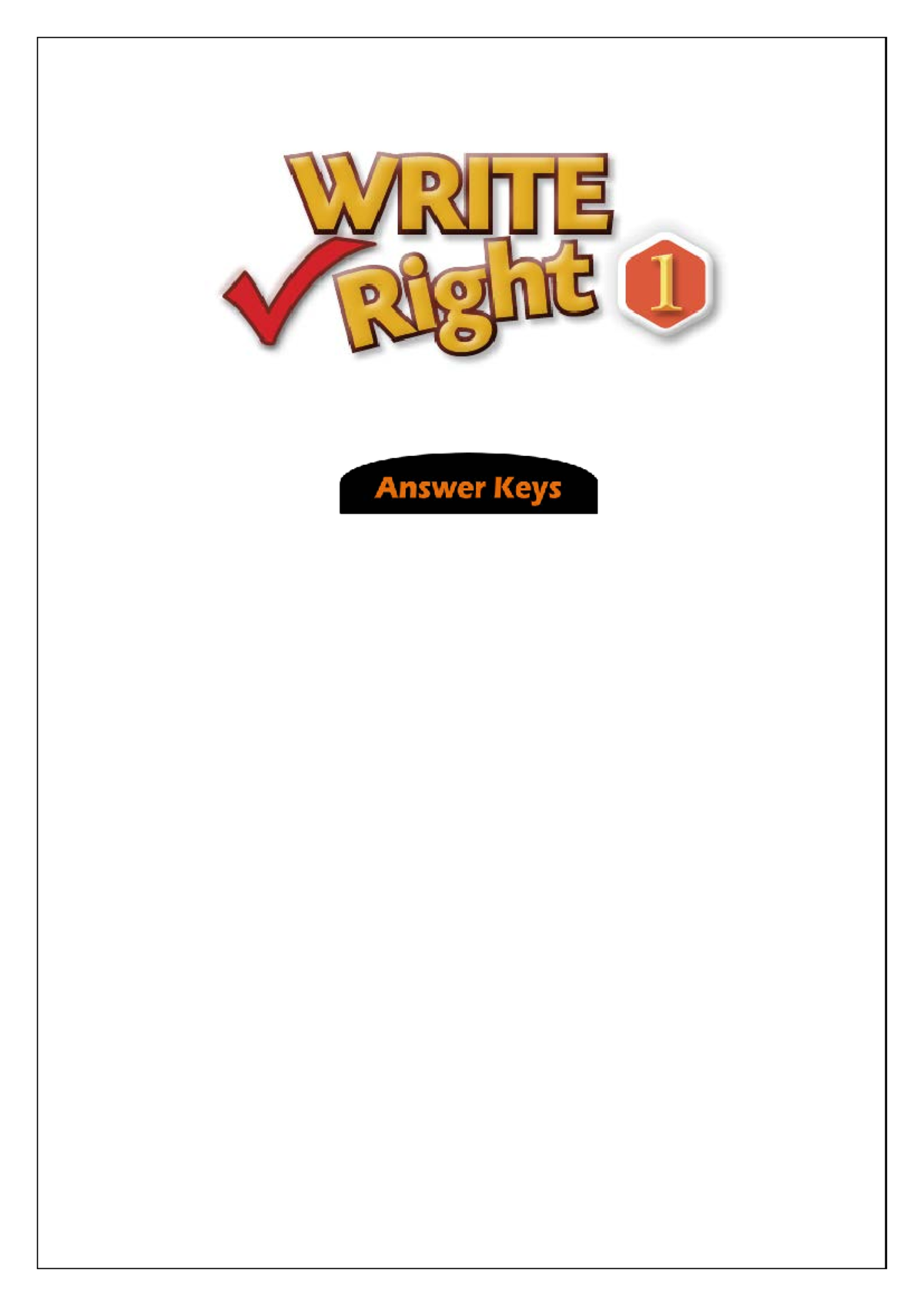Write Right 1 SB WB Answer Key Summarization and Exercises - Studocu
