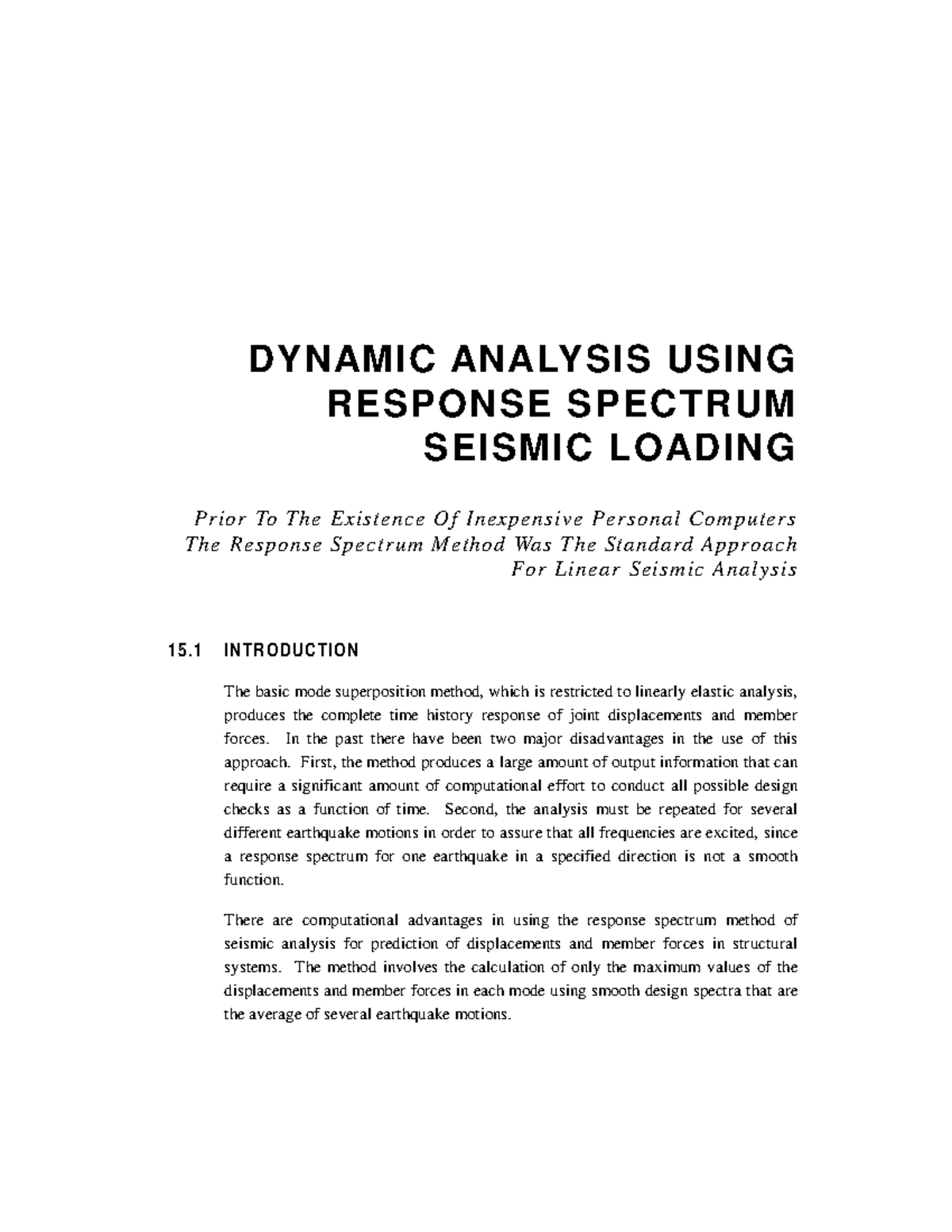 Dynamic analysis using response spectrum seismic loading Ed Wilson ...