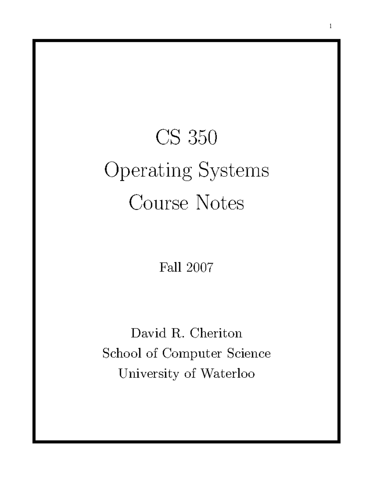 Operating sysrtem course notes - CS 350 Operating Systems Course Notes ...