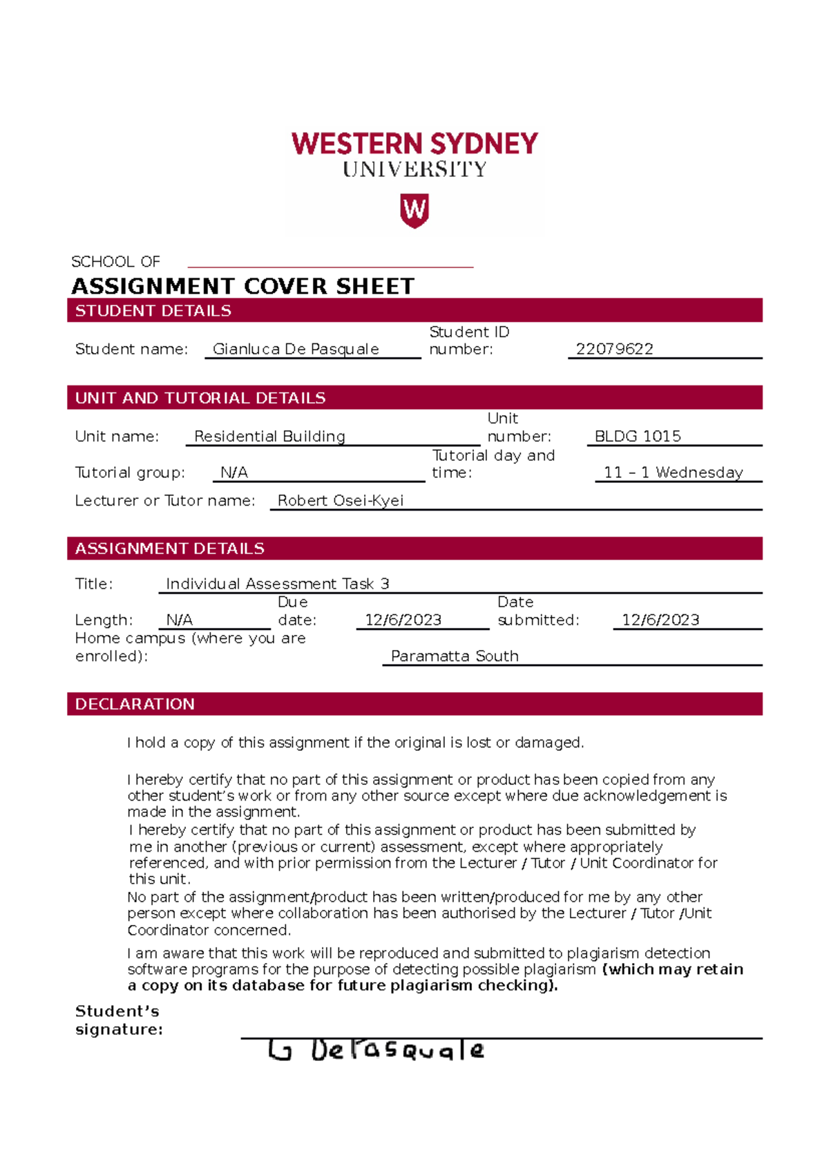 Resi Building Assignment 3 - SCHOOL OF ASSIGNMENT COVER SHEET STUDENT ...