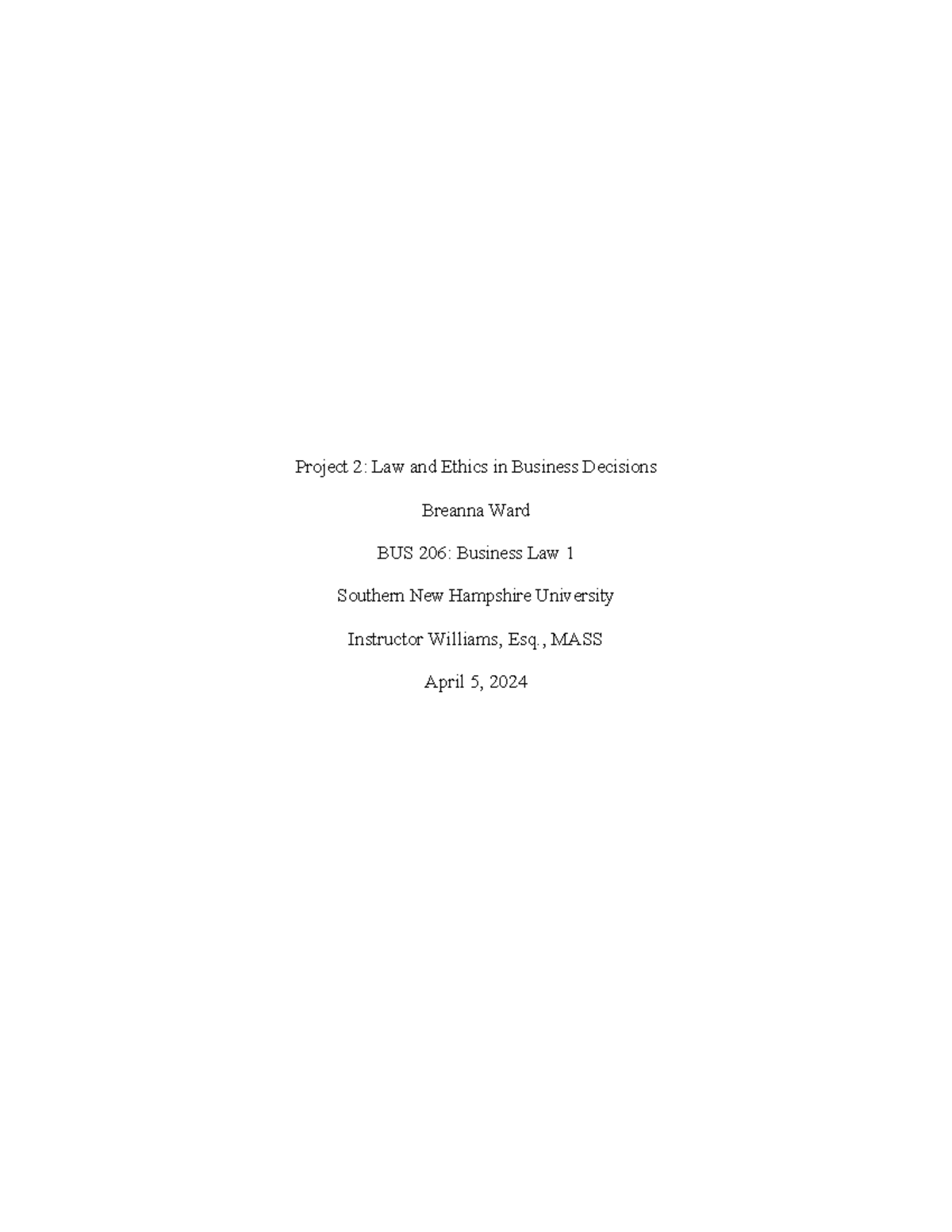 BUS206 Project 2 - no description - Project 2: Law and Ethics in ...