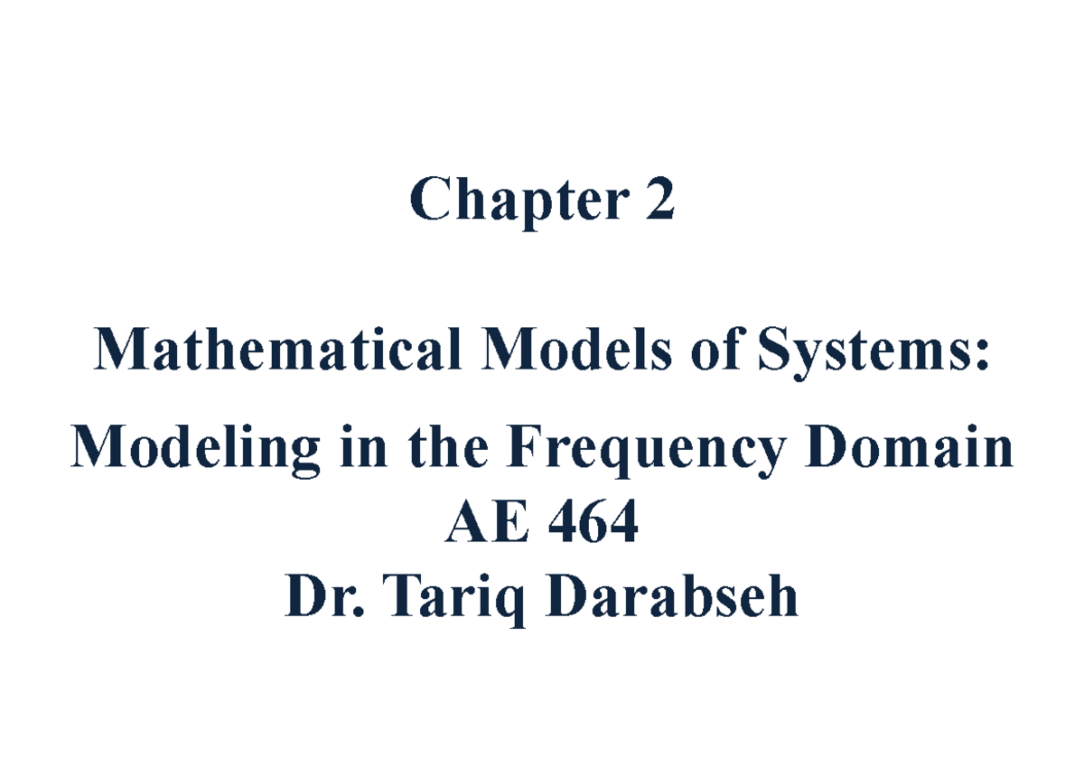 Chapter 2: Mathematical Models in Frequency Domain AE 464 - Studocu