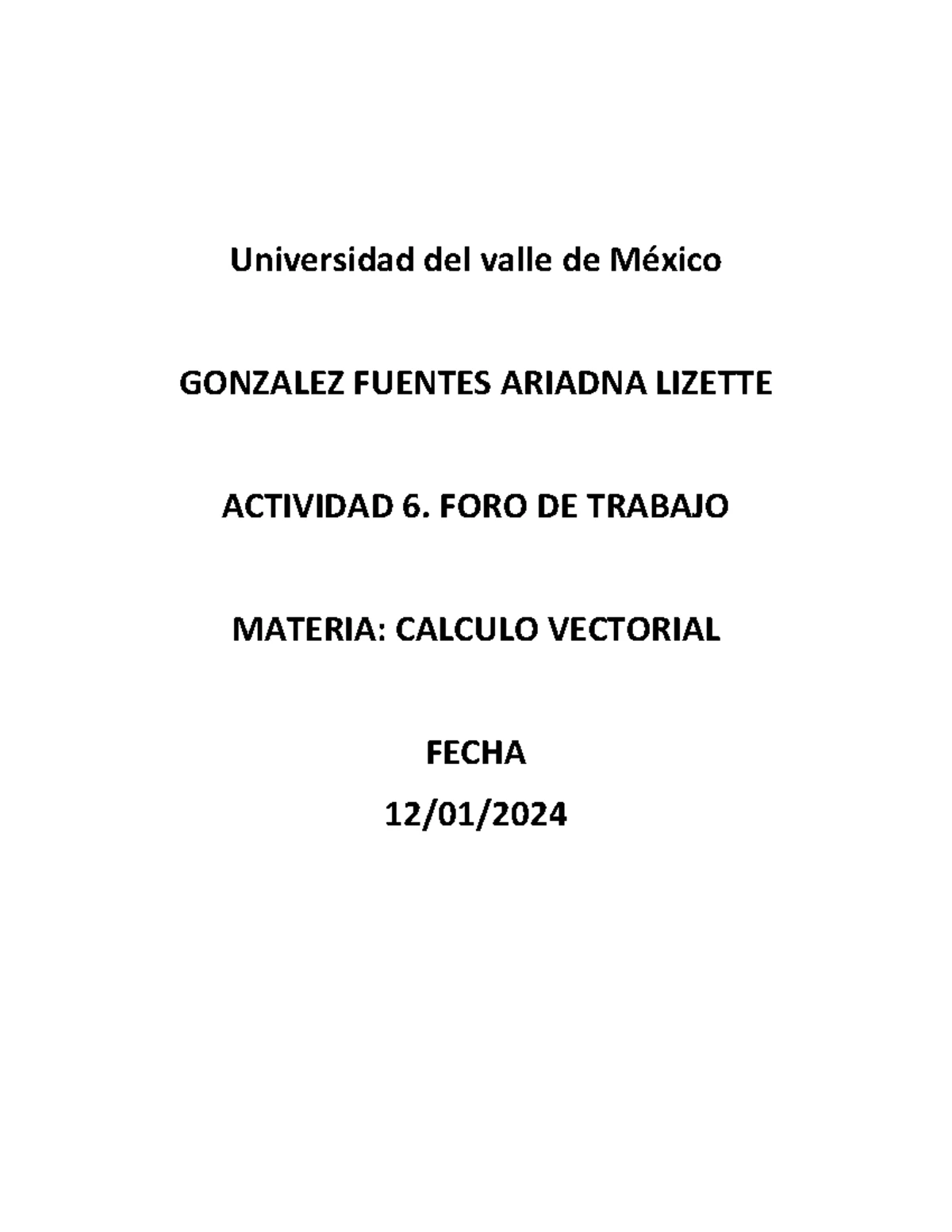 A7 GFAL - ejercicios calulo - Integrantes del equipo: Joaquín Misael ...