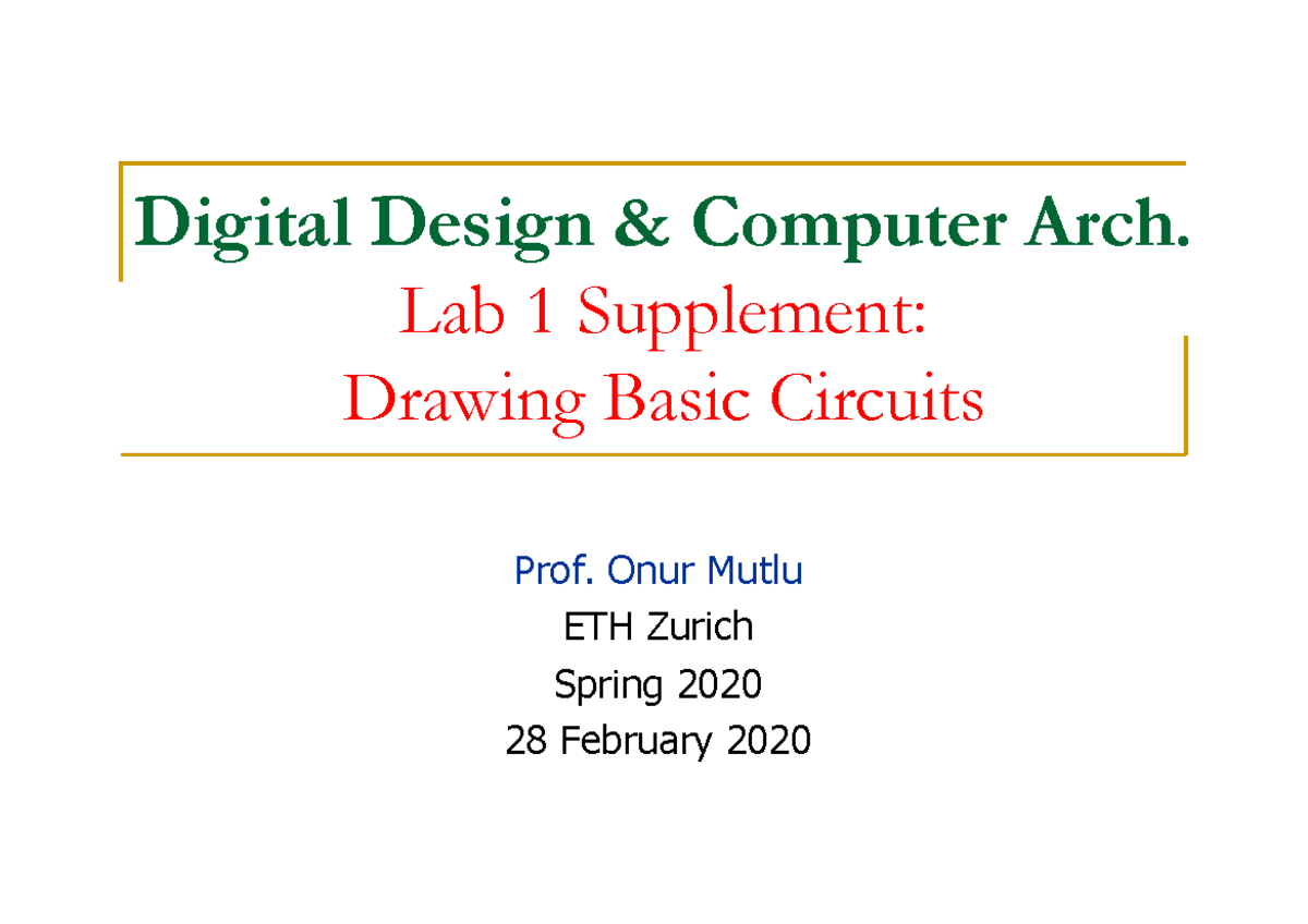 Digital Design (S20) Lab 1 Supplement: Basic Circuits Guide - Studocu