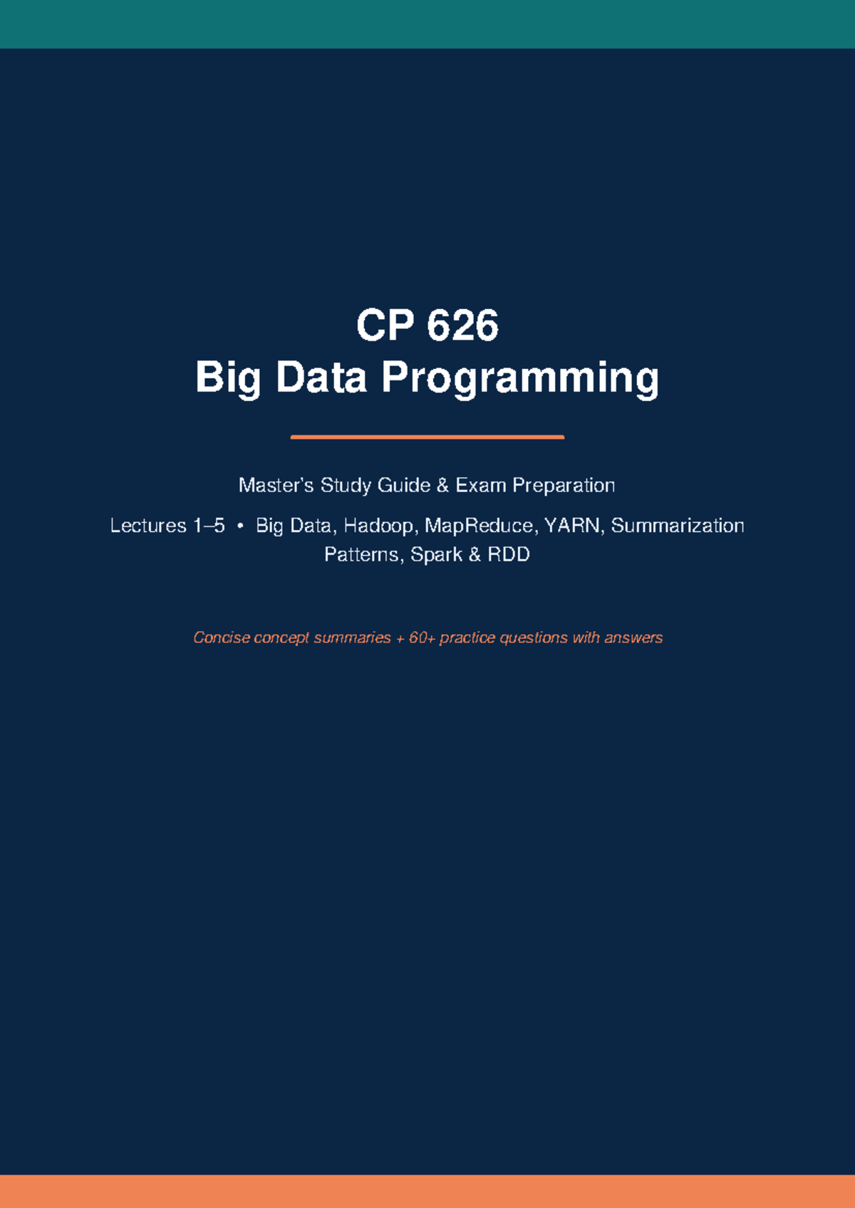 CP 626 Big Data Programming Study Guide & Exam Prep - Studocu