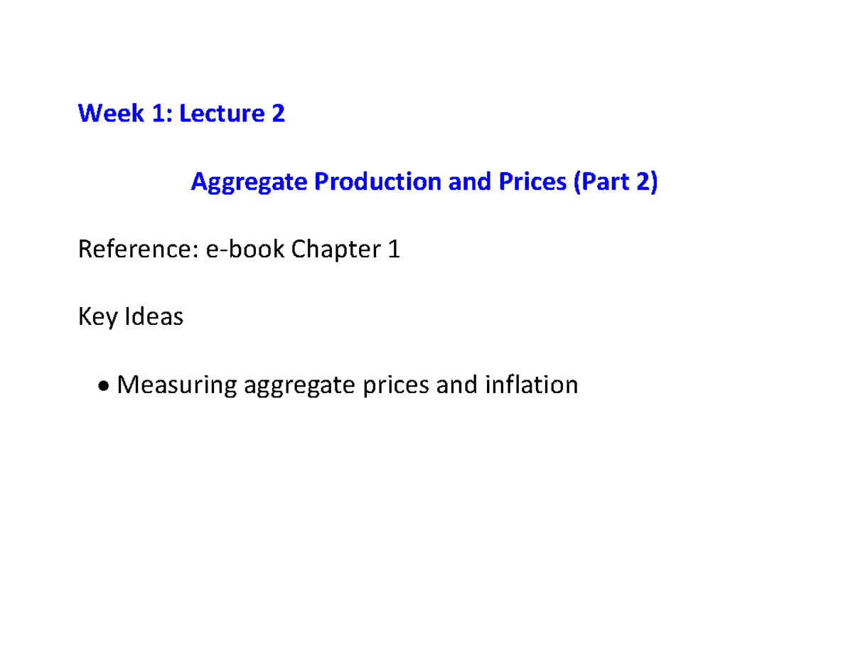 Week1 Lecture 2 - Great - Week 1 : Lecture 2 Aggregate Production and ...