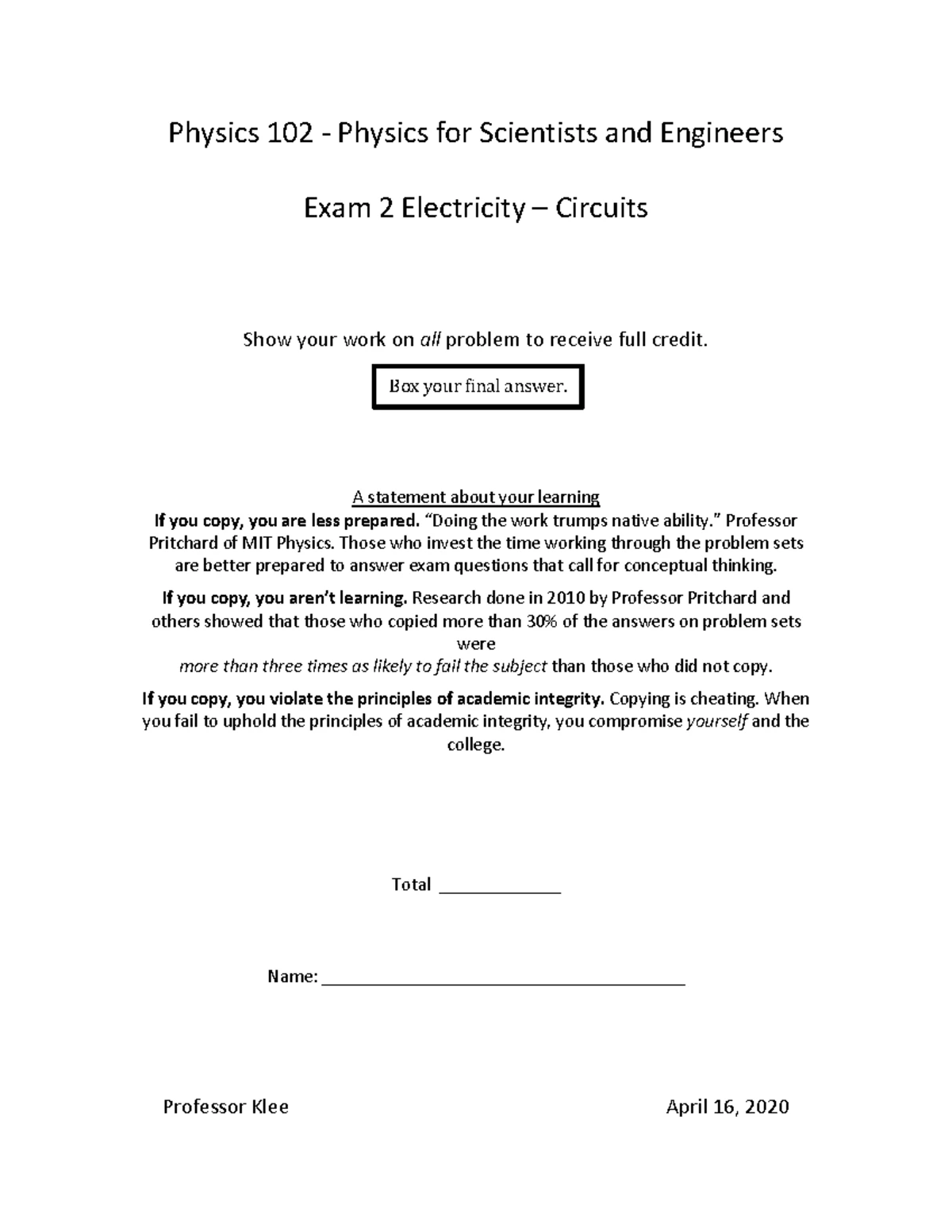 Physics 102 Exam 2 Summer 2019 Practice: Electric Fields & Potential ...