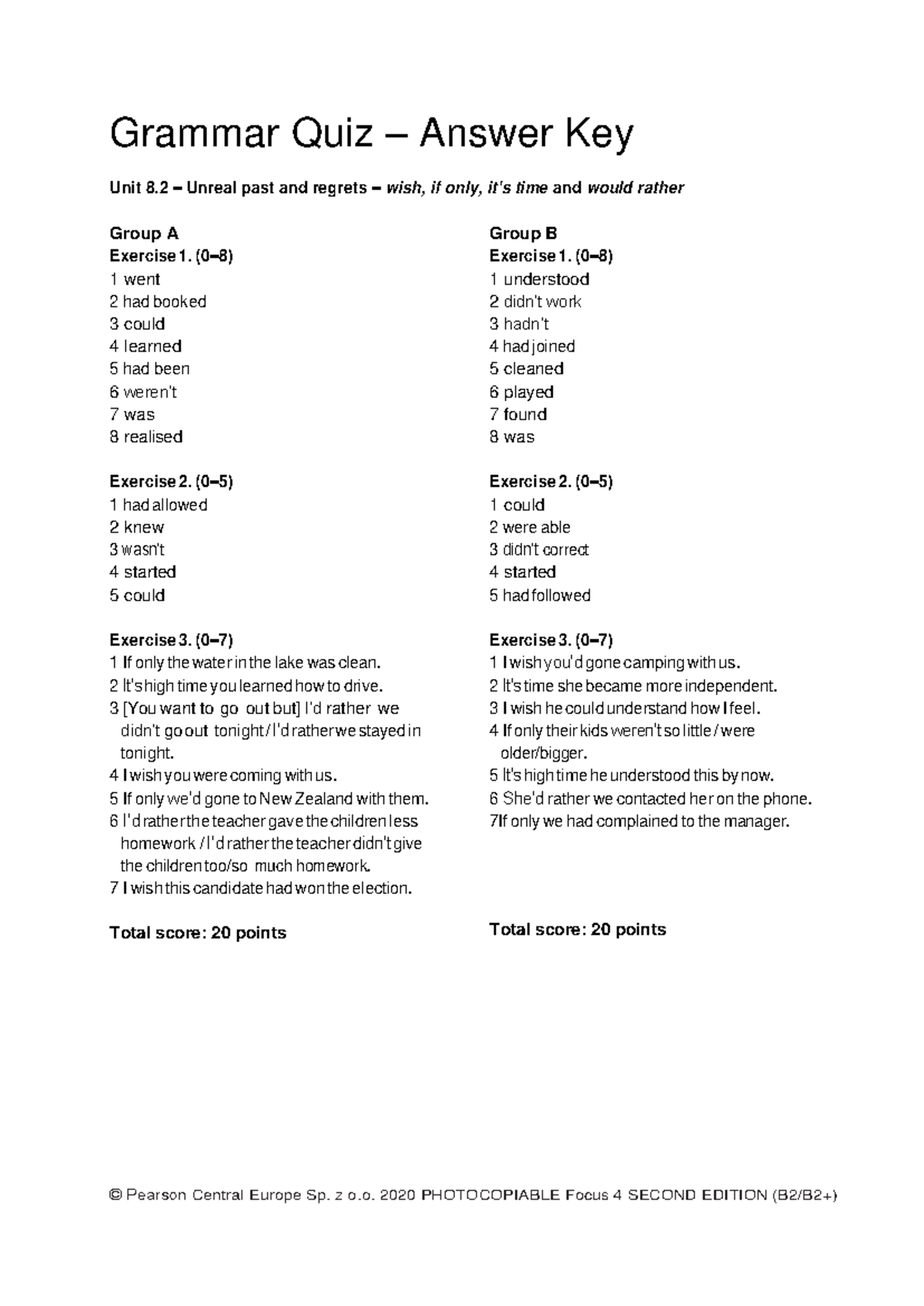 Focus 4 2E Grammar Quiz Unit 8.2 Answer Key for Groups A & B - Studocu