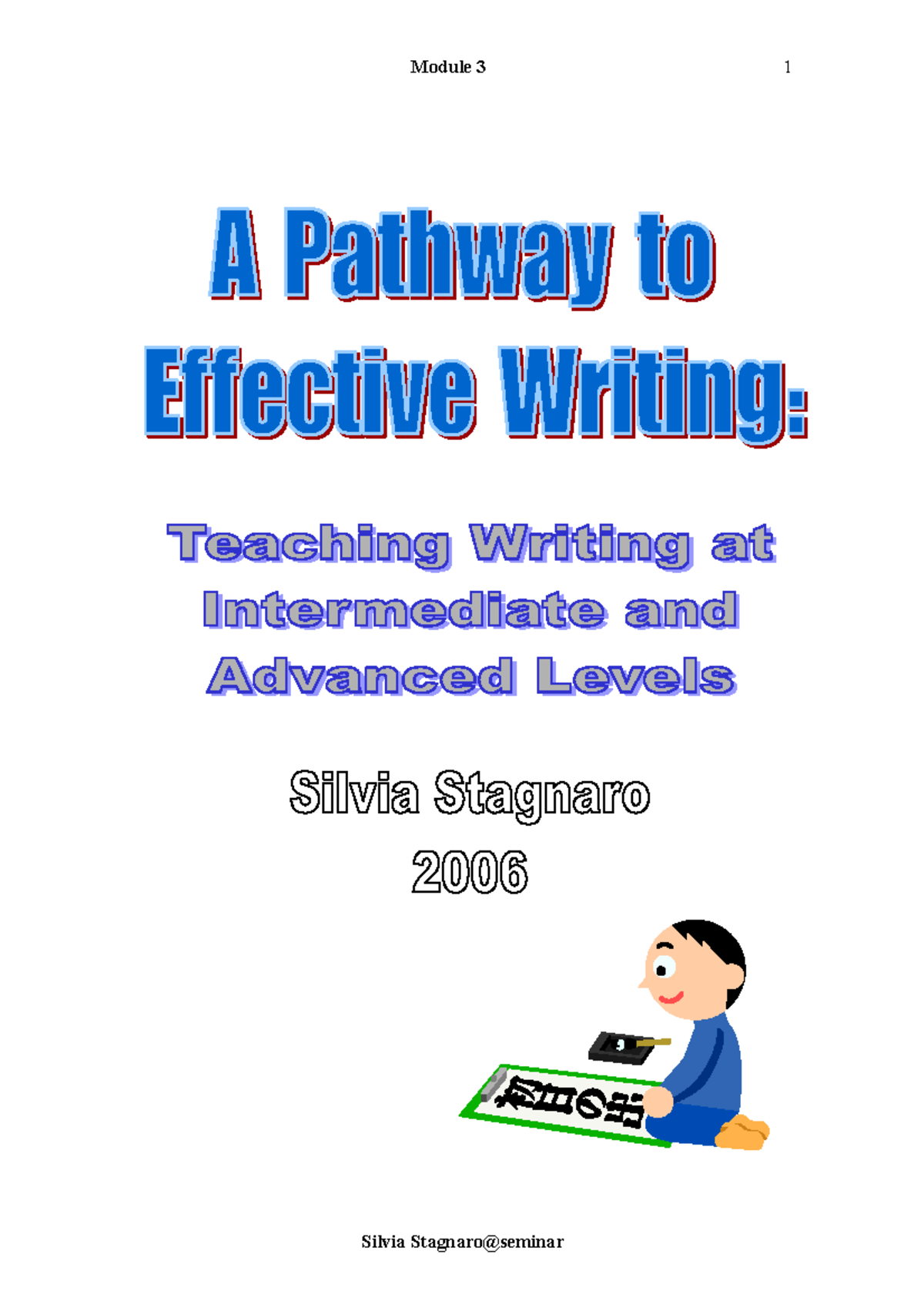APathwayto Effective Writing Module 3 - In Module 2, we developed some ...