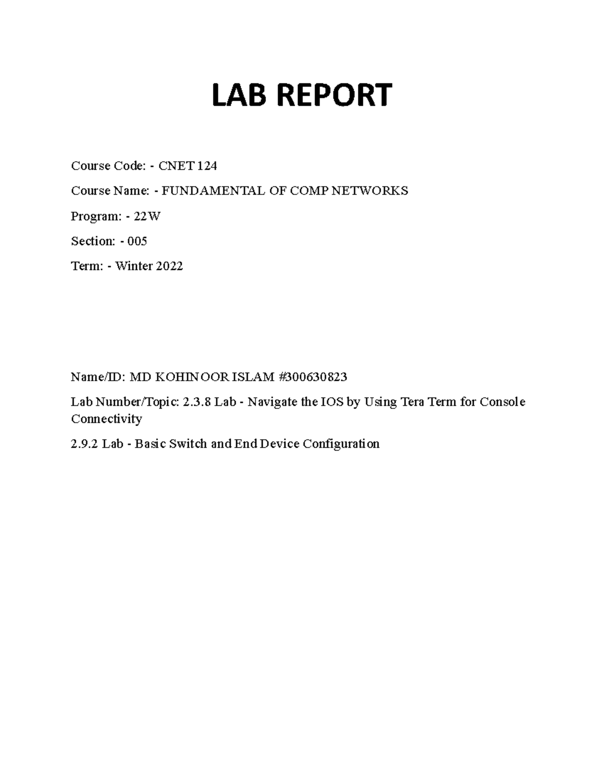 LAB R - lab - LAB REPORT Course Code: - CNET 124 Course Name ...