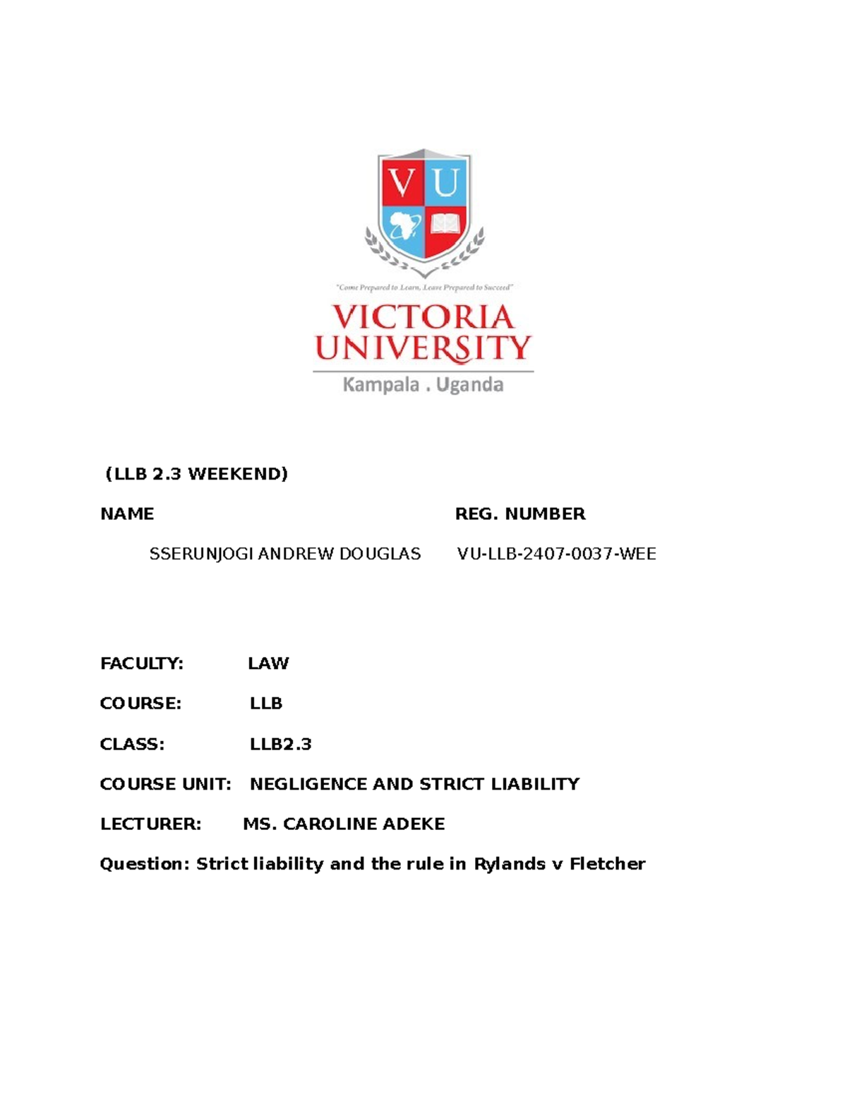 LLB 2.3 WEEKEND: Strict Liability & Rylands v Fletcher Analysis - Studocu