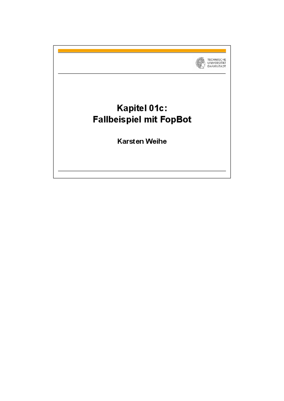 Kapitel 01c: Fallbeispiel mit FopBot - Folienübersicht - Studocu