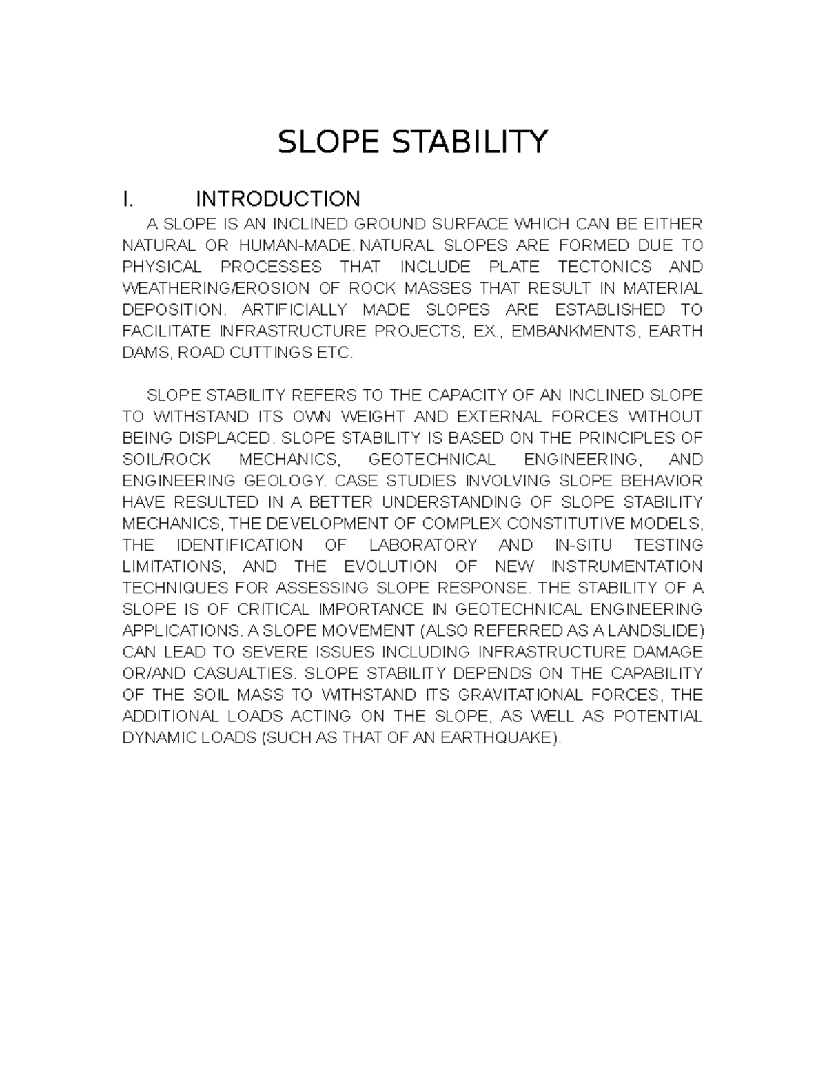 Slope Stability - wala - SLOPE STABILITY I. INTRODUCTION A SLOPE IS AN ...
