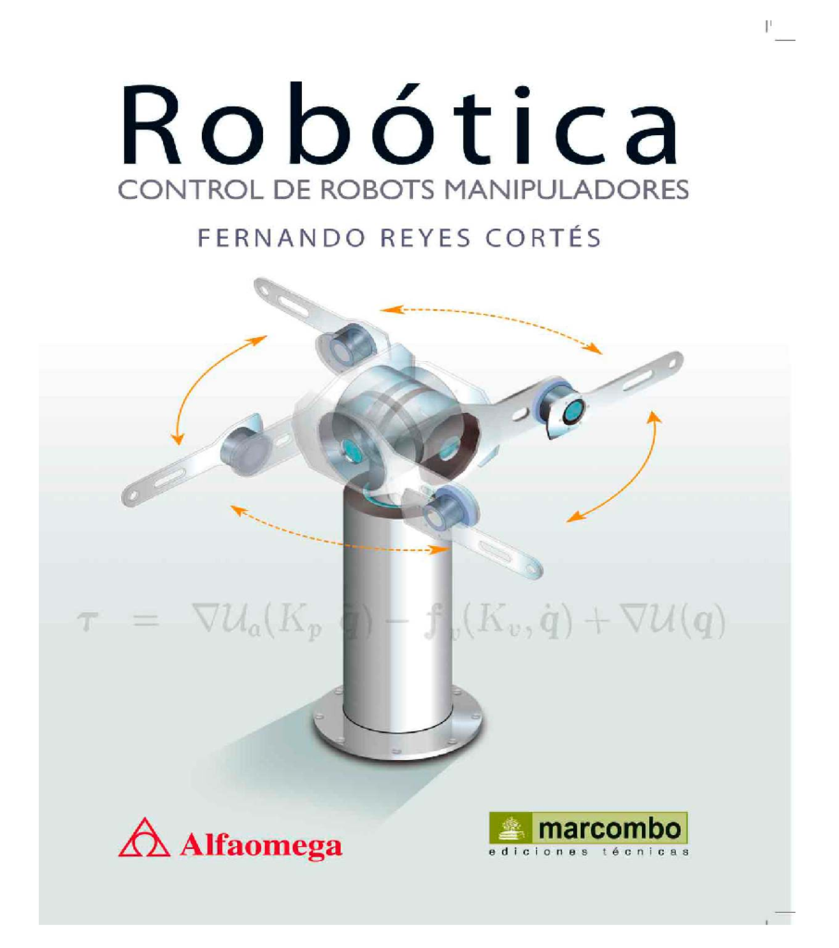 Control de Robots Manipuladores - Robótica (FERNANDO REYES CORTÉS) - Document Preview