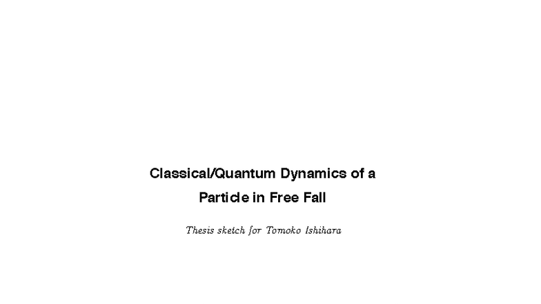 Classical Quantum Bouncer - Classical/Quantum Dynamics of a Particle in ...