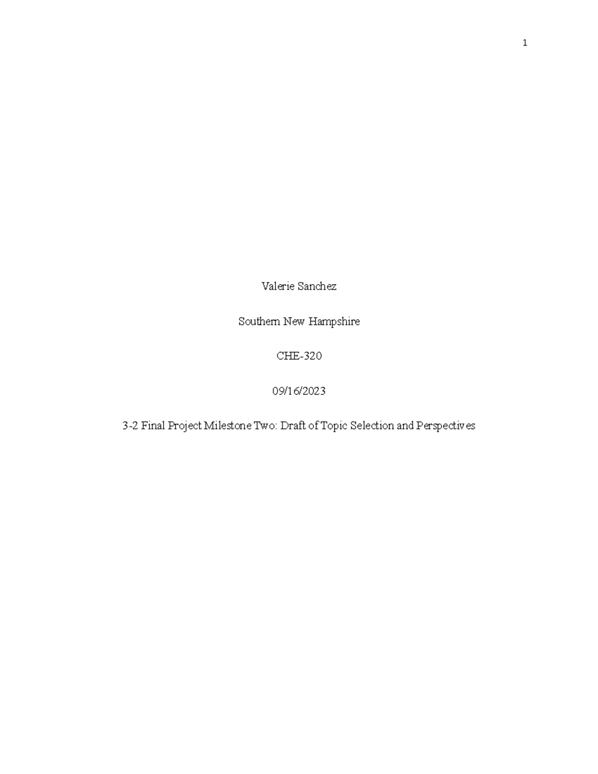 CHE-3-2 Final Project Milestone Two: Topic Selection & Perspectives ...