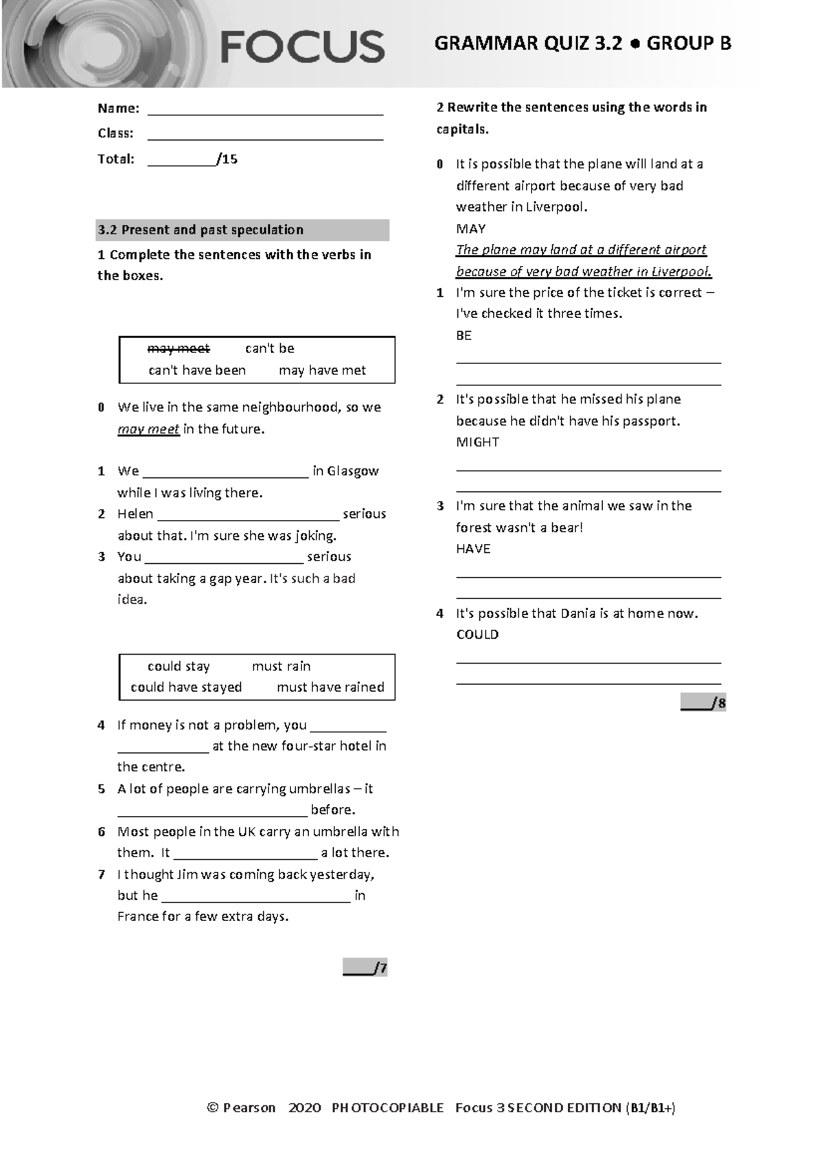 Focus 3 2E Grammar Quiz 3.2 Group B: Present & Past Speculation - Studocu