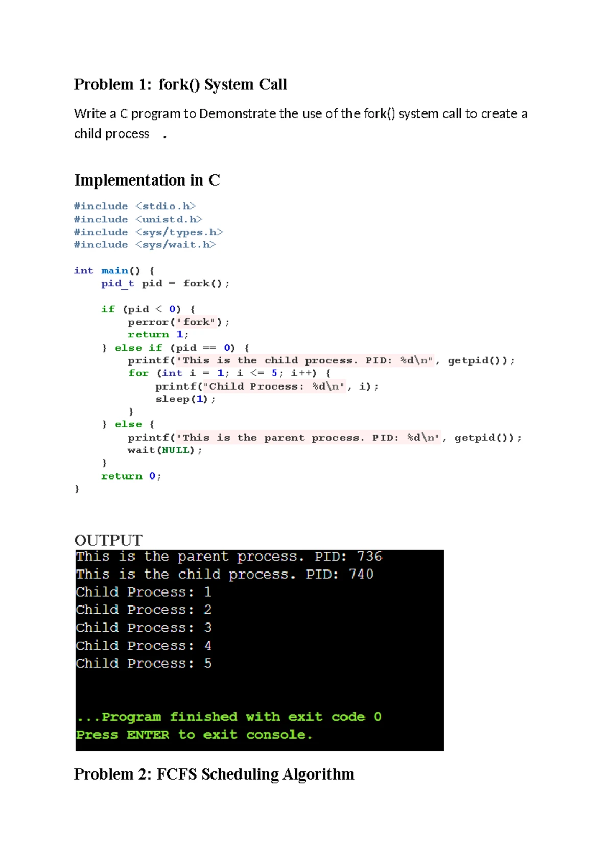 Q3 practickles - Problem 1: fork() System Call Write a C program to ...