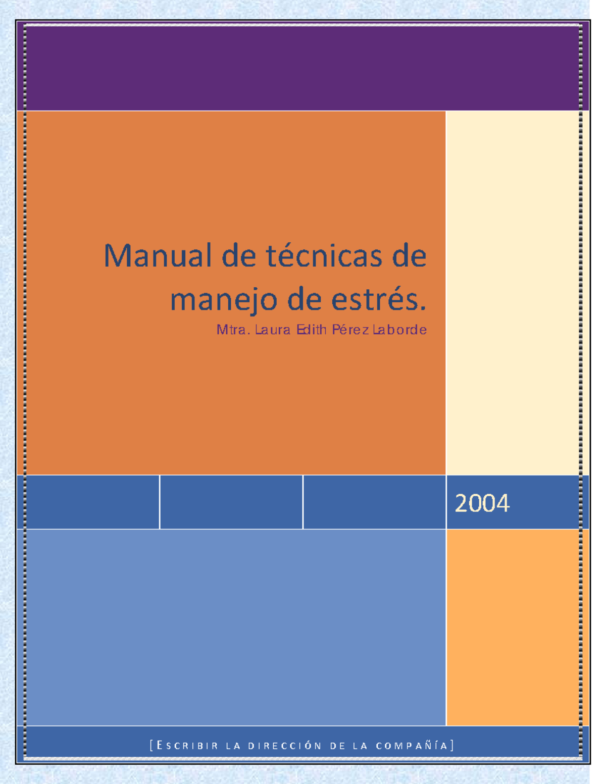 Manual de Técnicas de Manejo de Estrés Laboral - Mtra. Laura Pérez ...