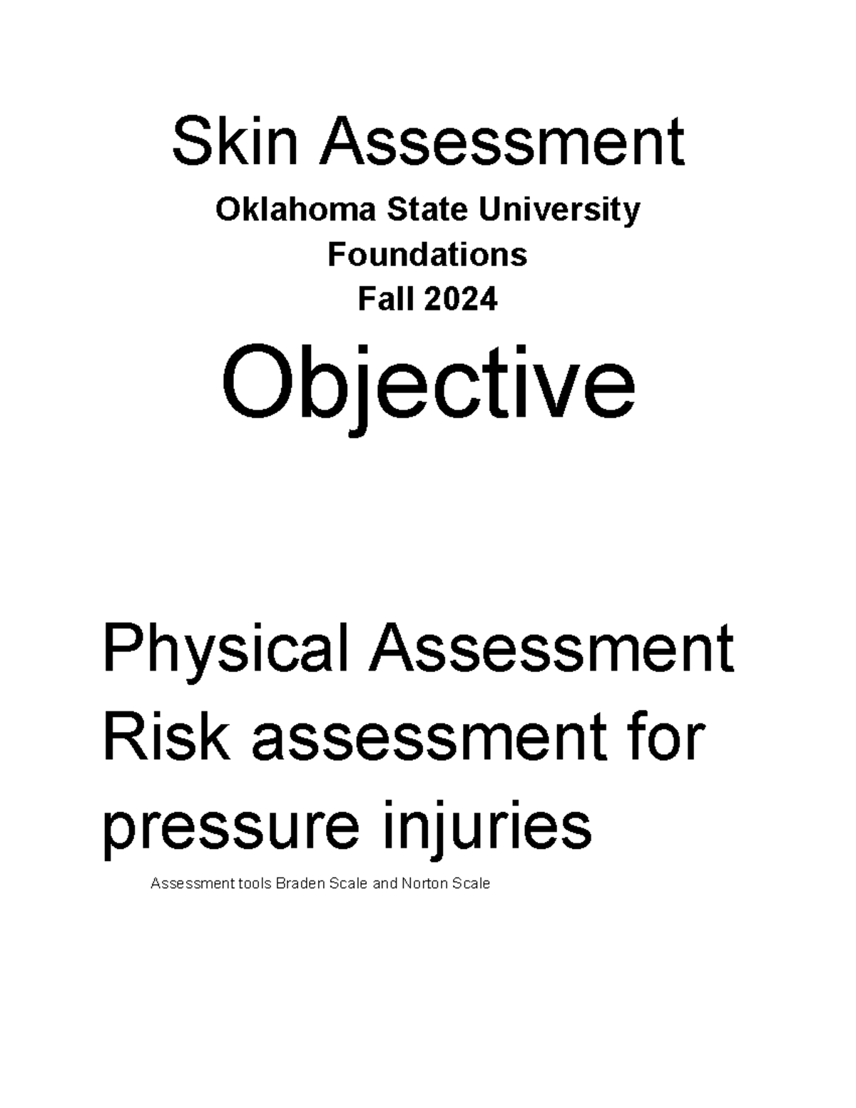 Skin Assessment Notes - OSU Foundations Fall 2024 - Studocu