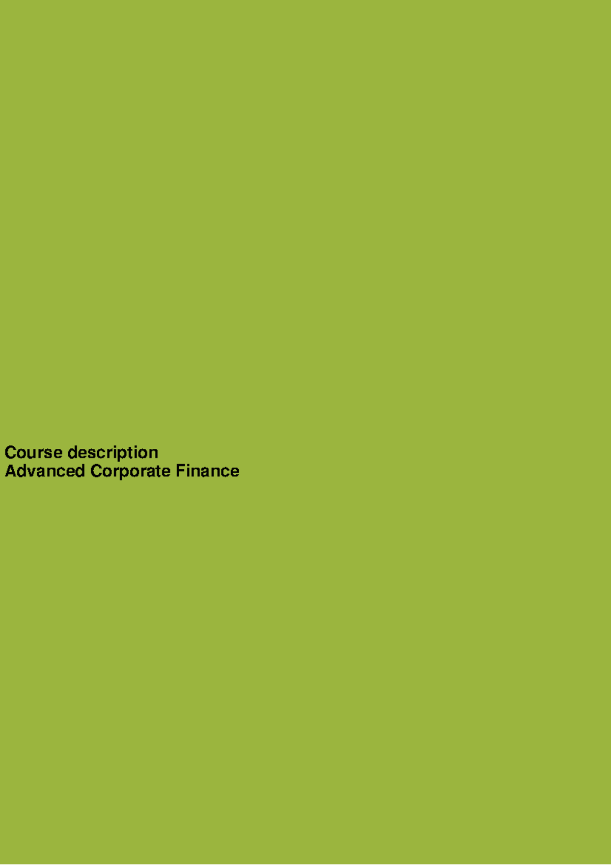 Advanced Corporate Finance Course Description (B150281101) - Studocu
