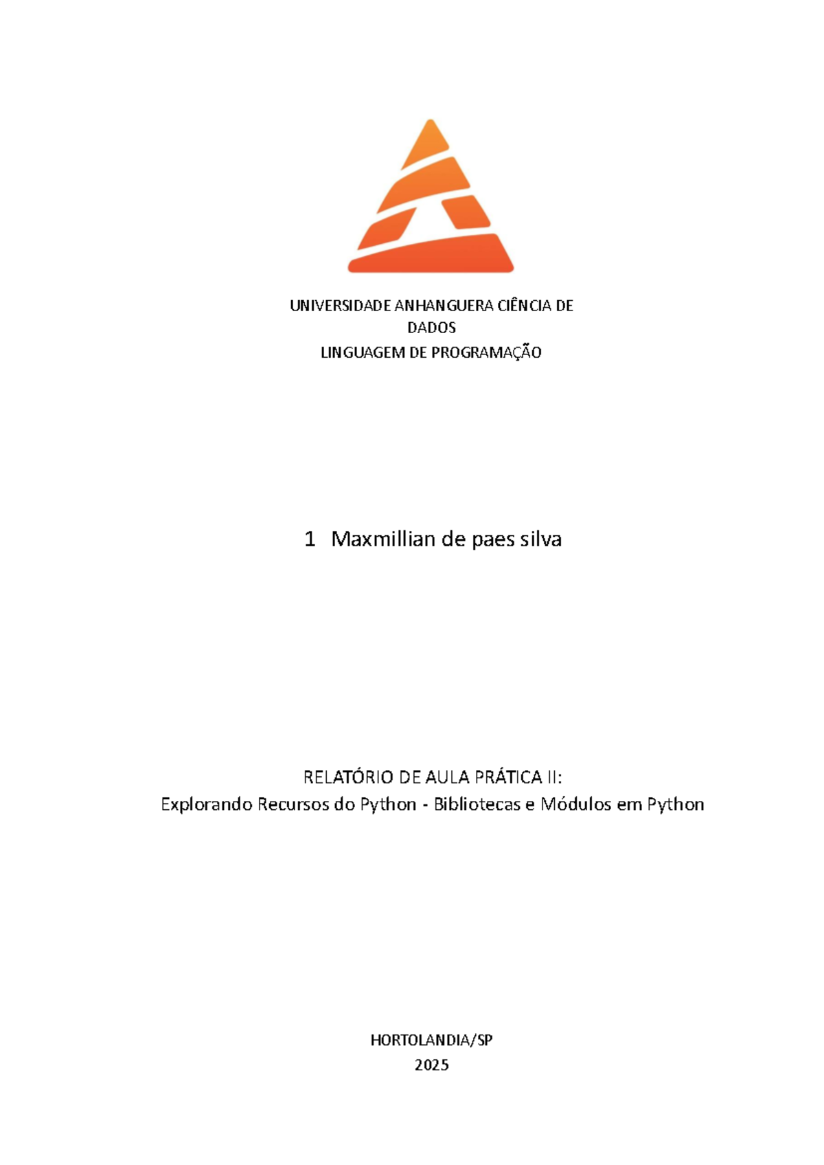 Relatório Prático II: Bibliotecas e Módulos em Python - MAX - Studocu