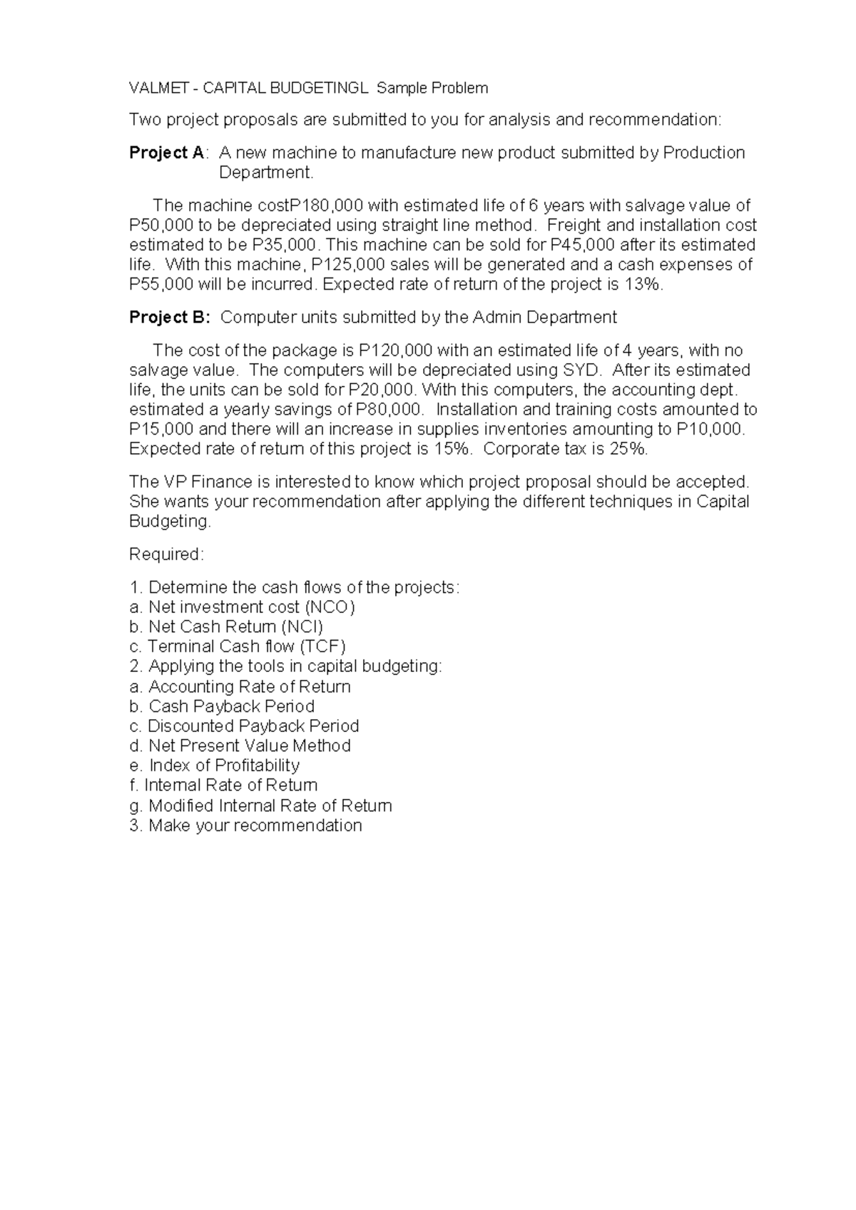 VALMET CAPITAL BUDGETING: Project A & B Analysis and Recommendations ...