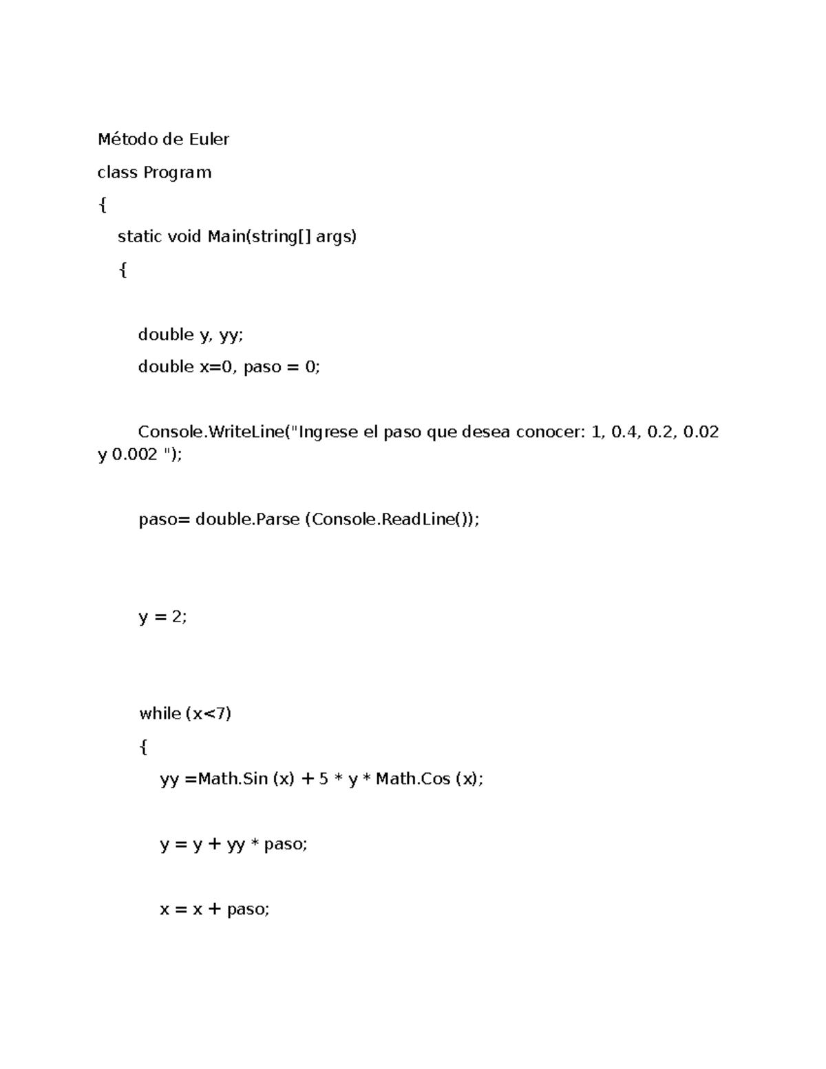 Tarea 12.......... - Método de Euler class Program { static void Main ...