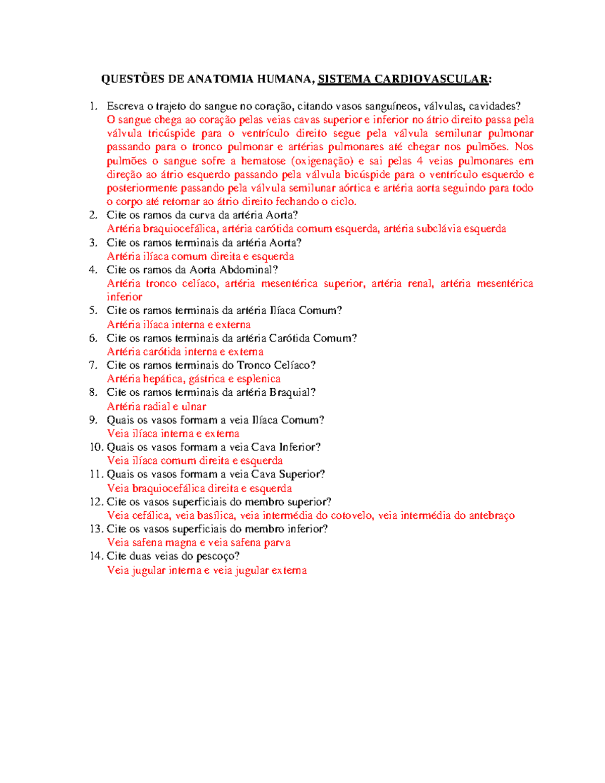 Questões sobre o sistema cardiovascular. - QUESTÕES DE ANATOMIA HUMANA ...