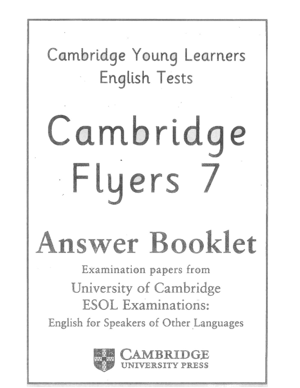 Tests Flyers 7 key - uh english materials - r CarnbridqeQd YounqW ...