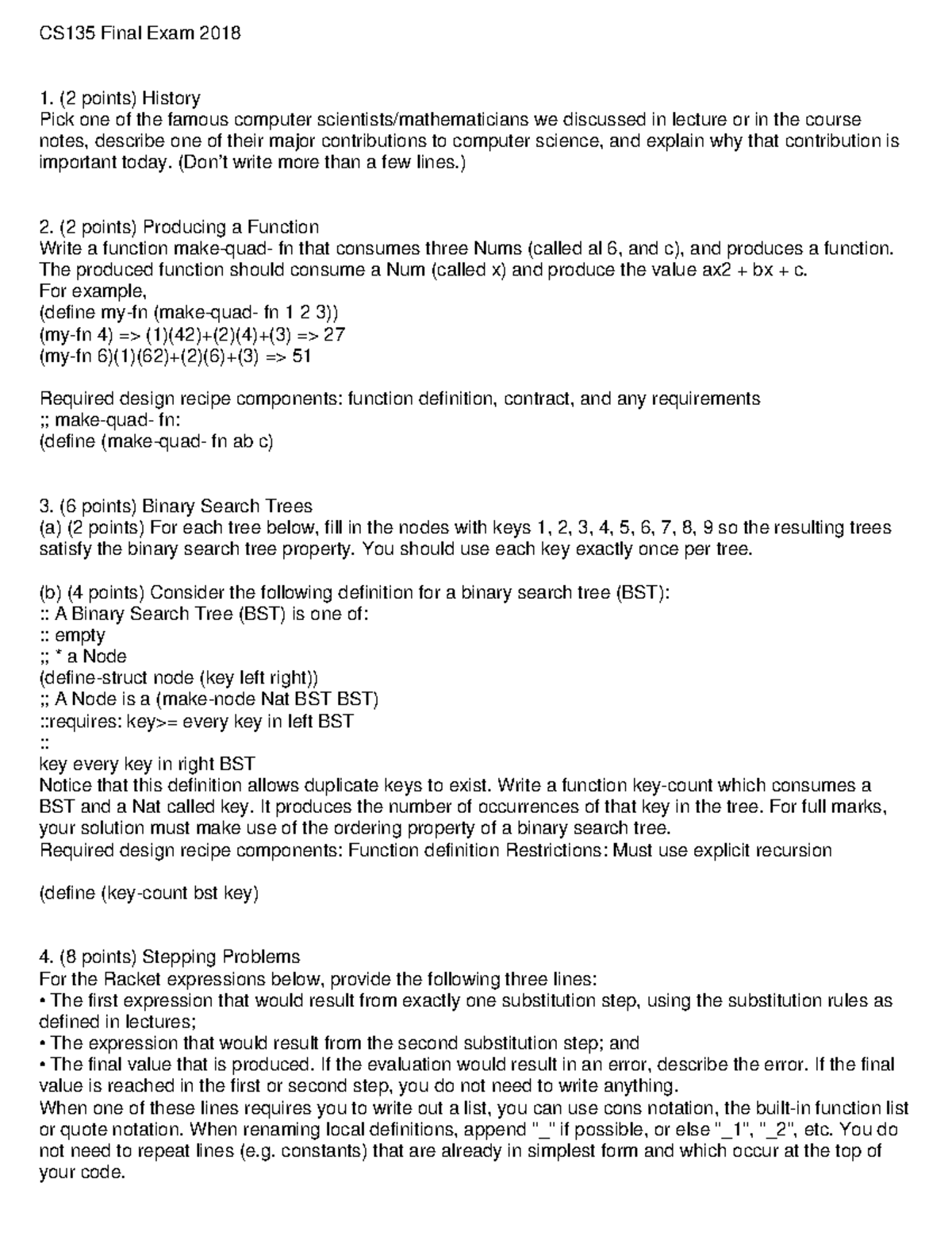 Cs 135 final exam 2018 - CS135 Final Exam 2018 (2 points) History Pick ...