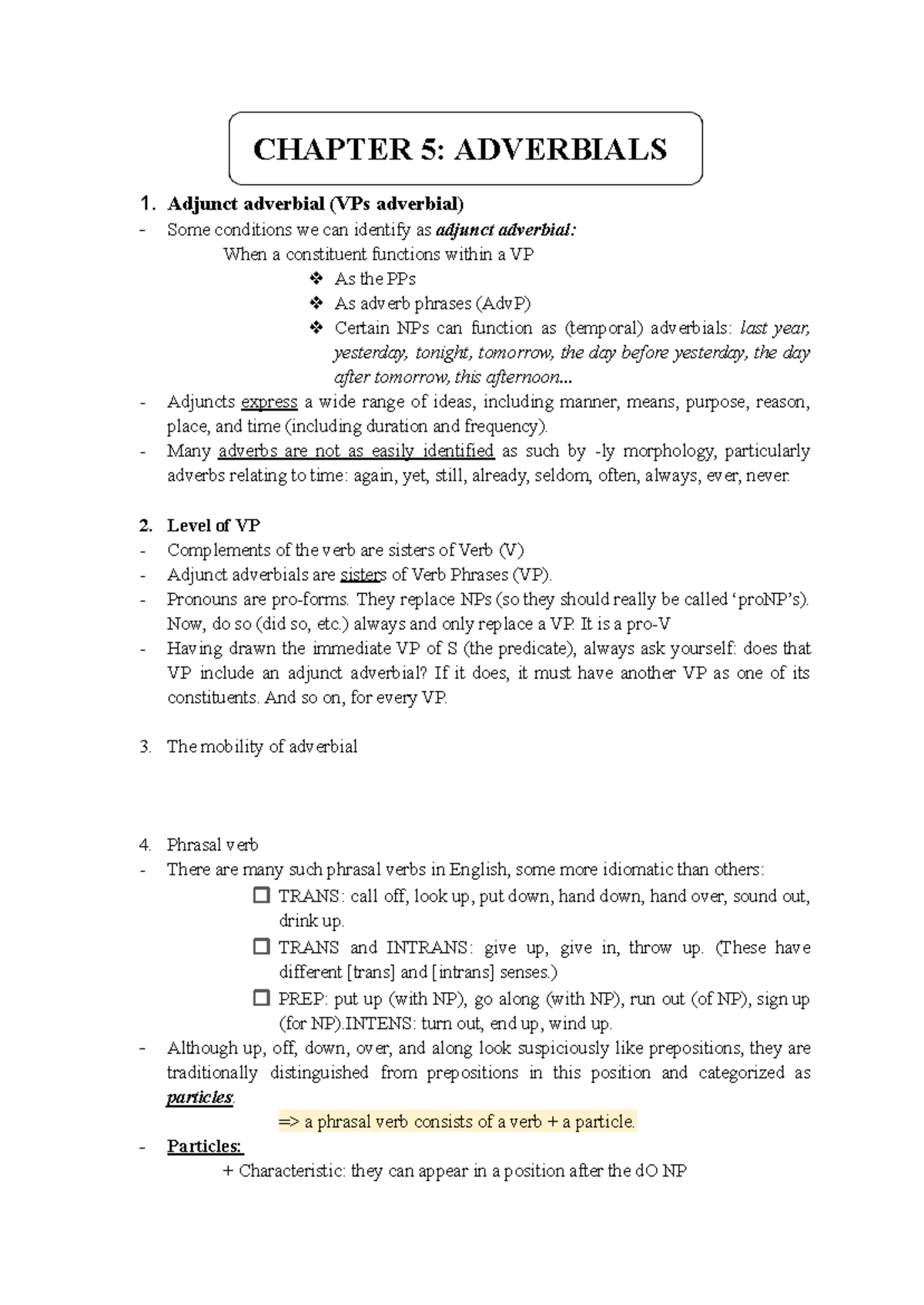 Chapter 5 Adverbials - CHAPTER 5: ADVERBIALS 1. Adjunct