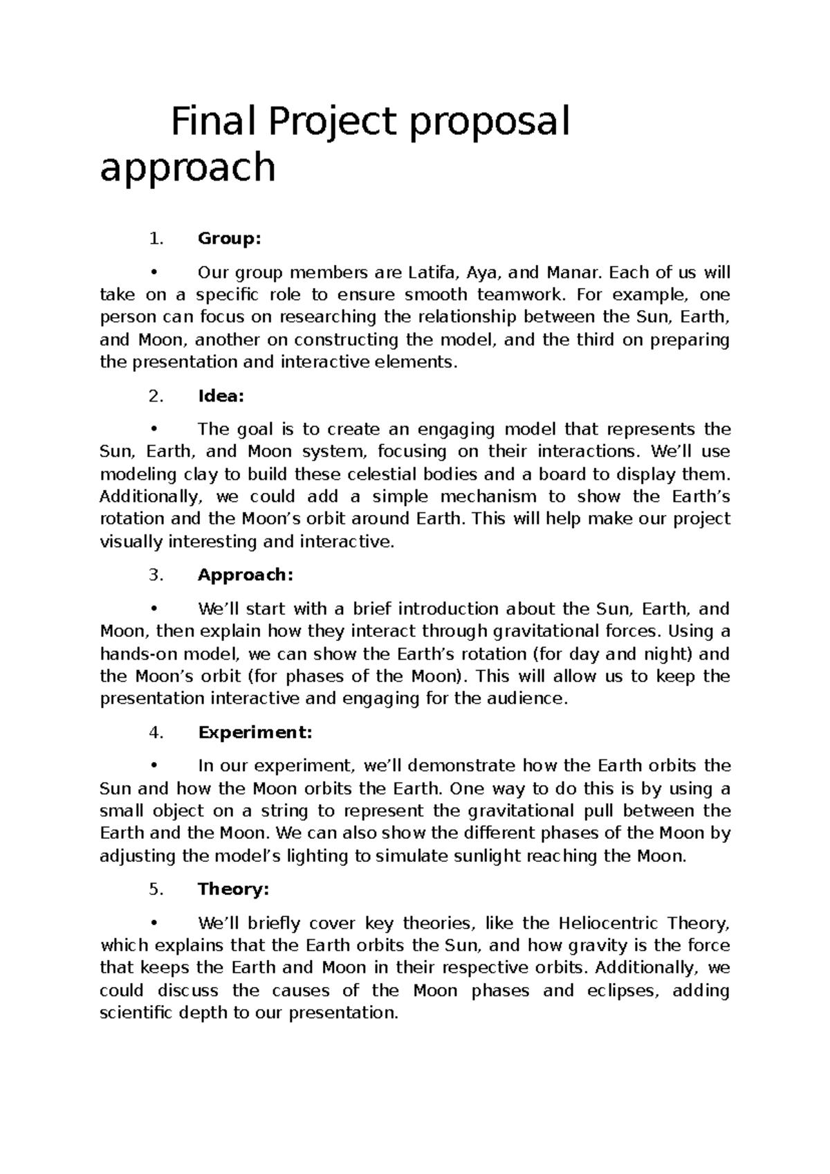 Final Project proposal approach - Group: • Our group members are Latifa ...