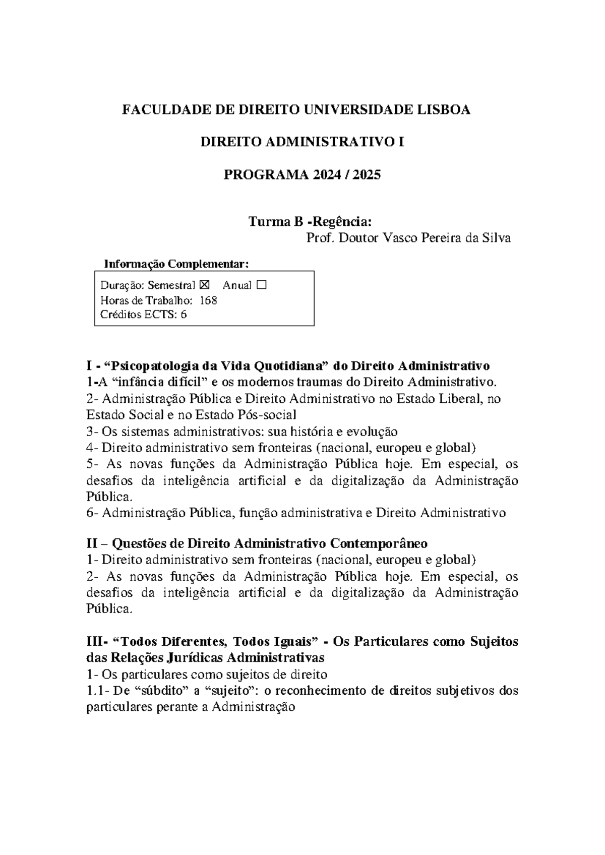 FDUL - Direito Administrativo I - Programa 2024/2025 Turma B - Studocu