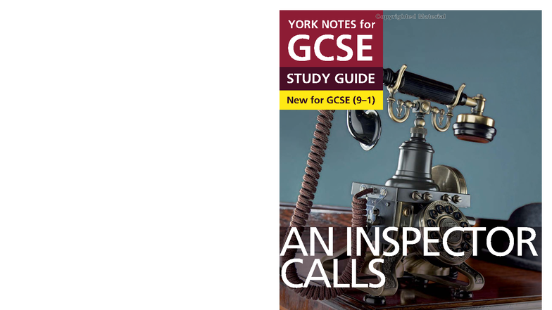 York Notes GCSE Study Guide: An Inspector Calls by J.B. Priestley - Studocu