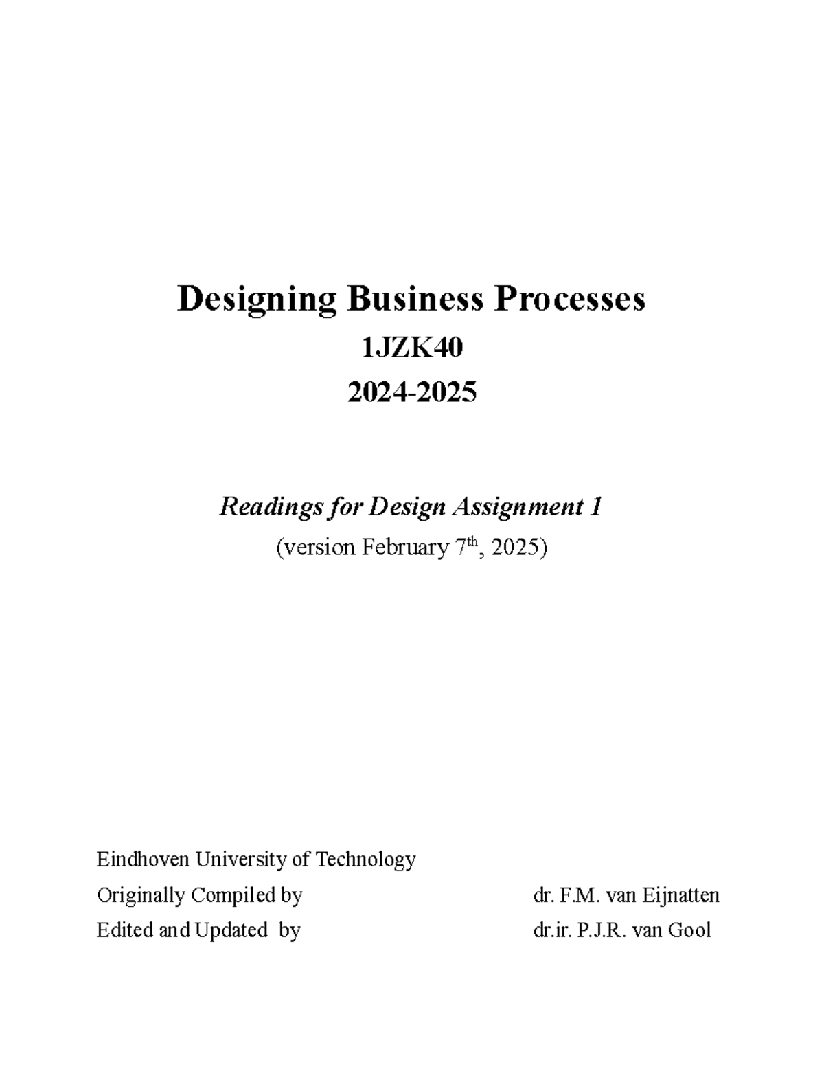 Designing Business Processes 1JZK40: Key Readings for Design Assignment ...