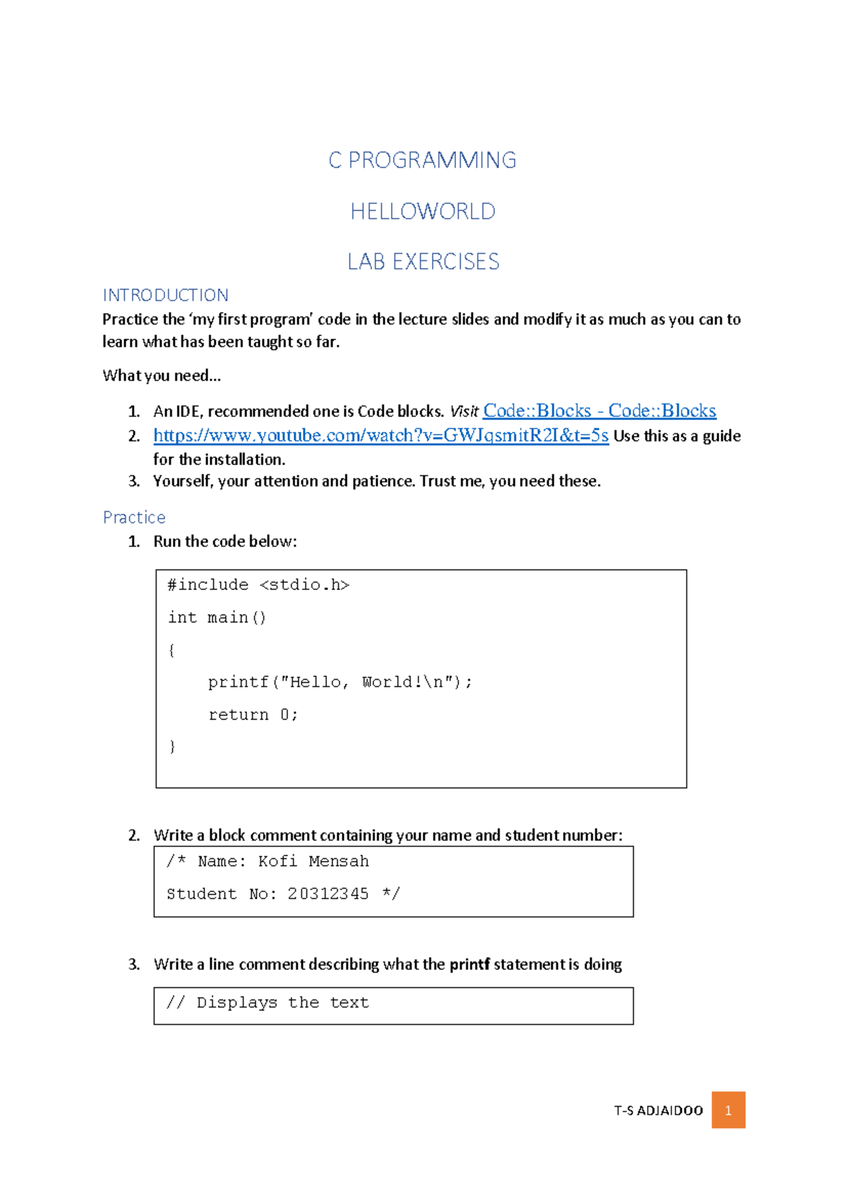 Lab 1 - c programming - T-S ADJAIDOO 1 C PROGRAMMING HELLOWORLD LAB ...