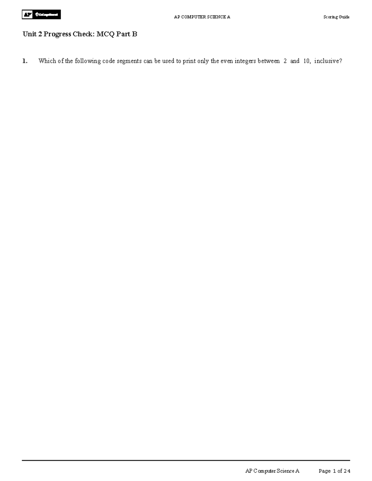 AP COMPUTER SCIENCE A Unit 2 Progress Check: MCQ Part B Scoring Guide ...