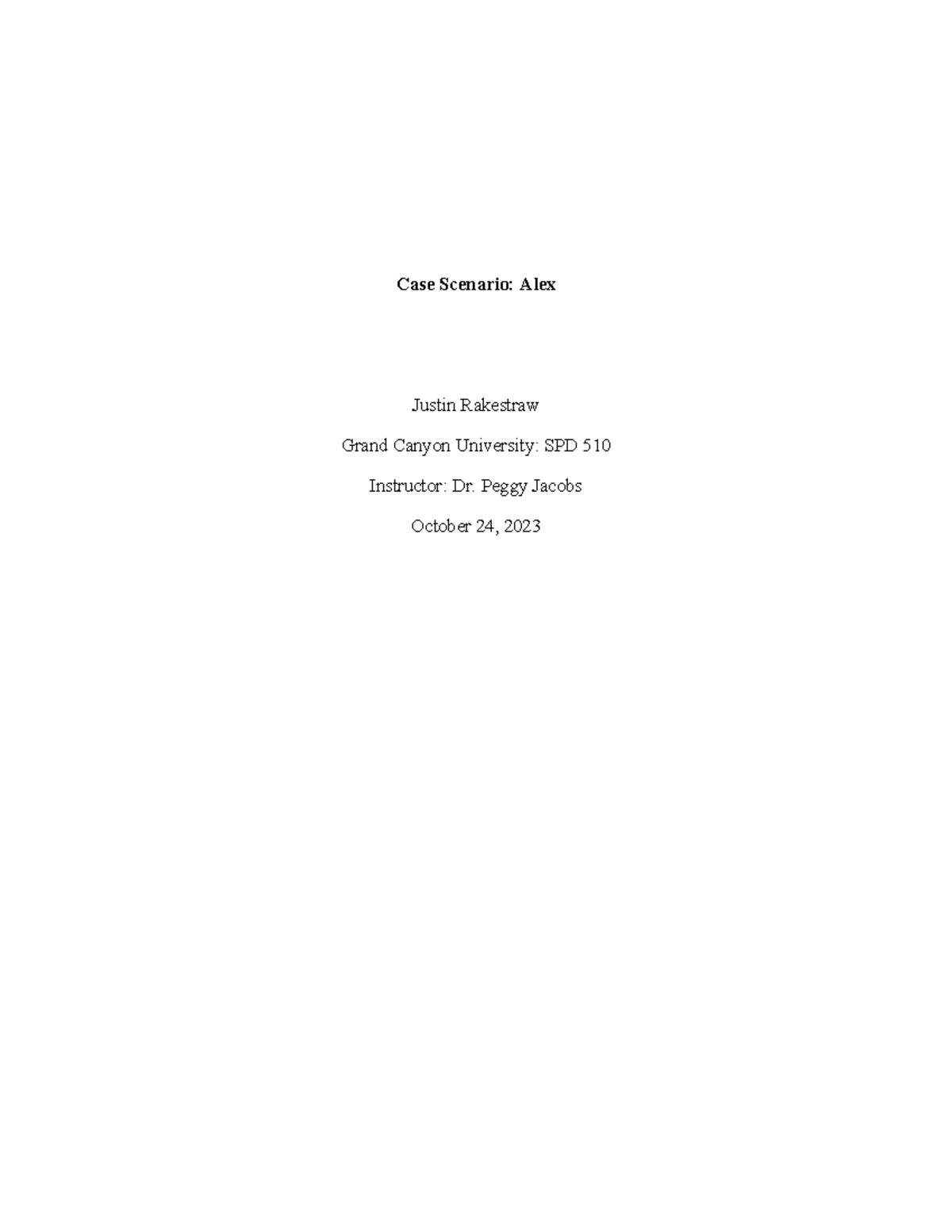 Case Scenario Alex - I uploaded this - Case Scenario: Alex Justin ...