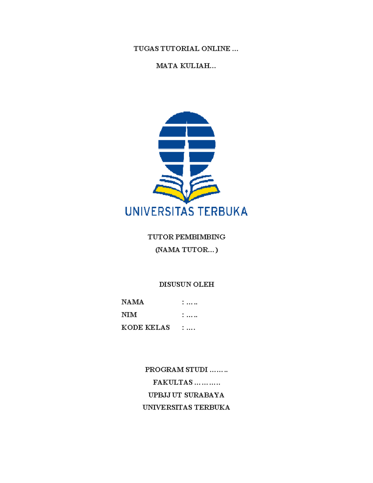 Cover Tugas Tuton - ut skuy - TUGAS TUTORIAL ONLINE ... MATA KULIAH ...