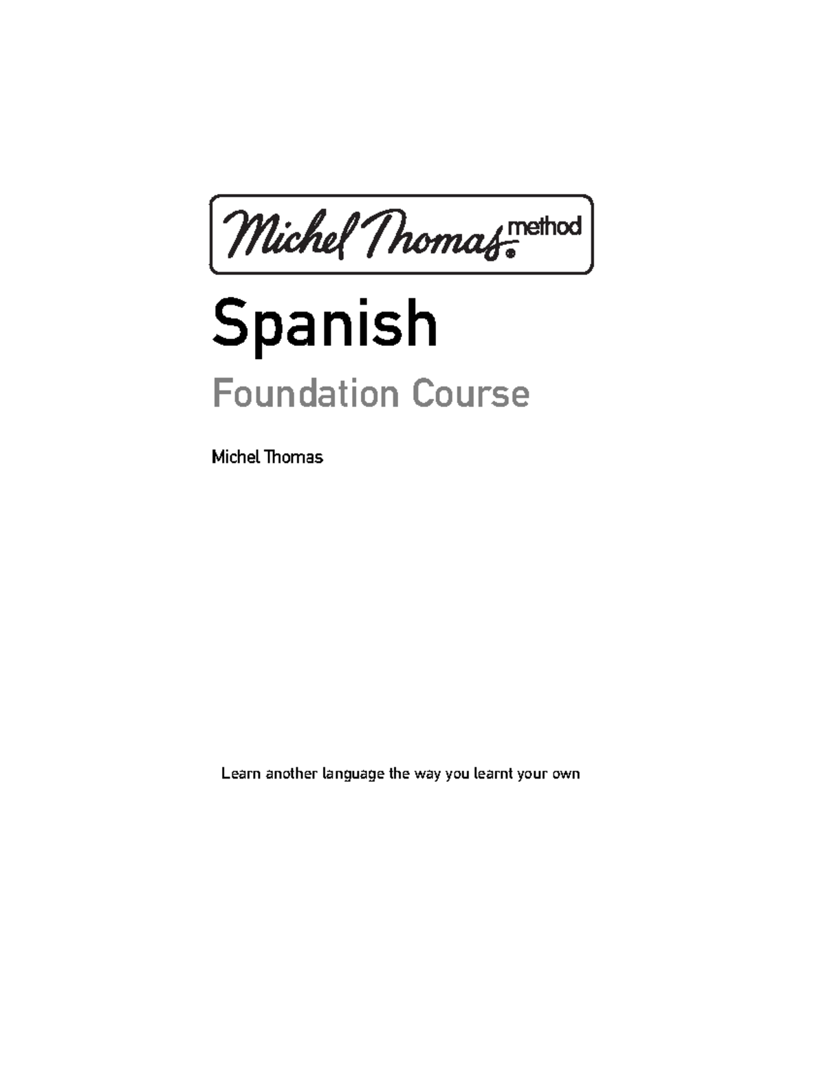 Spanish Foundation Course by michel thomas - Spanish