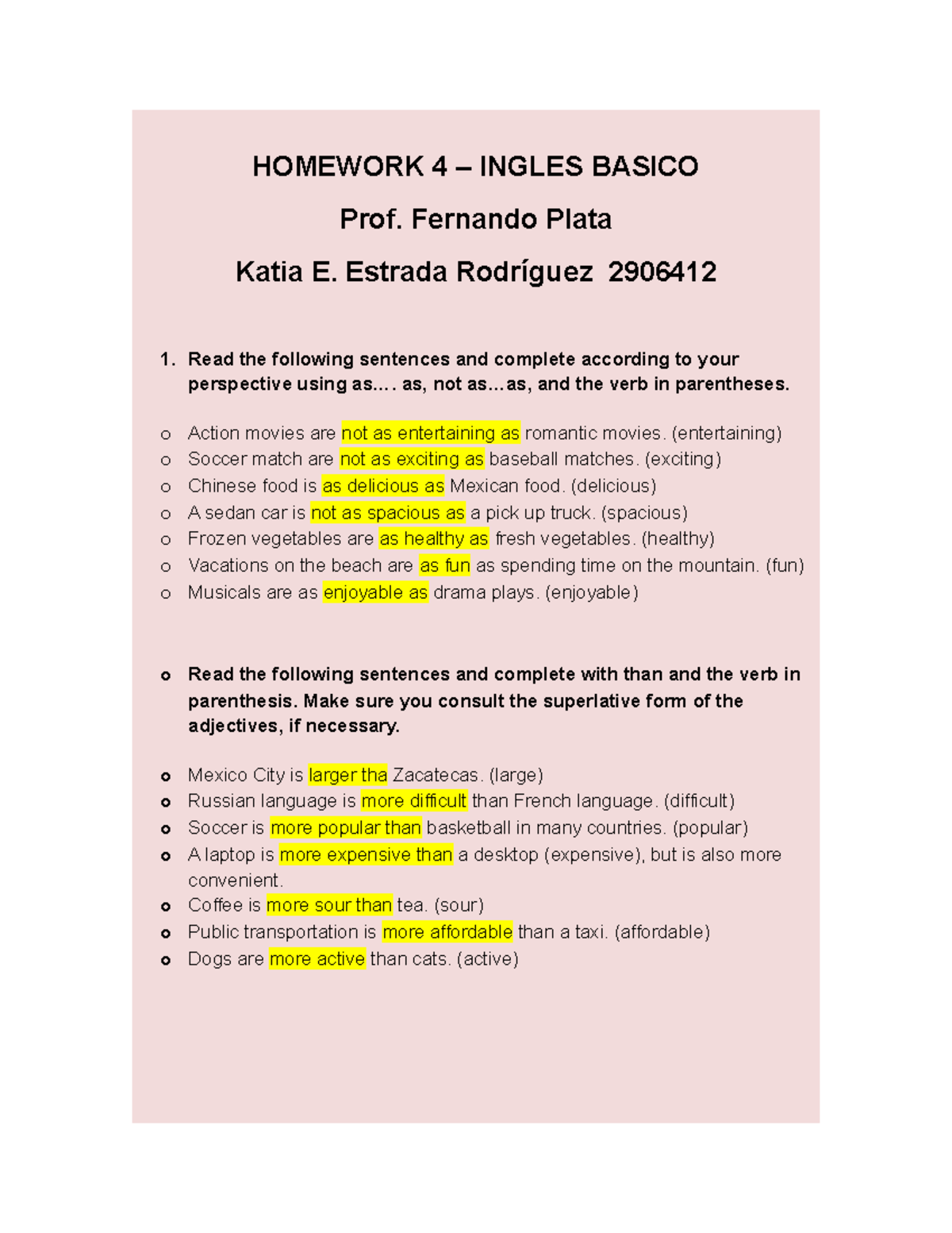 Homework-4 - HOMEWORK 4 – INGLES BASICO Prof. Fernando Plata Katia E ...