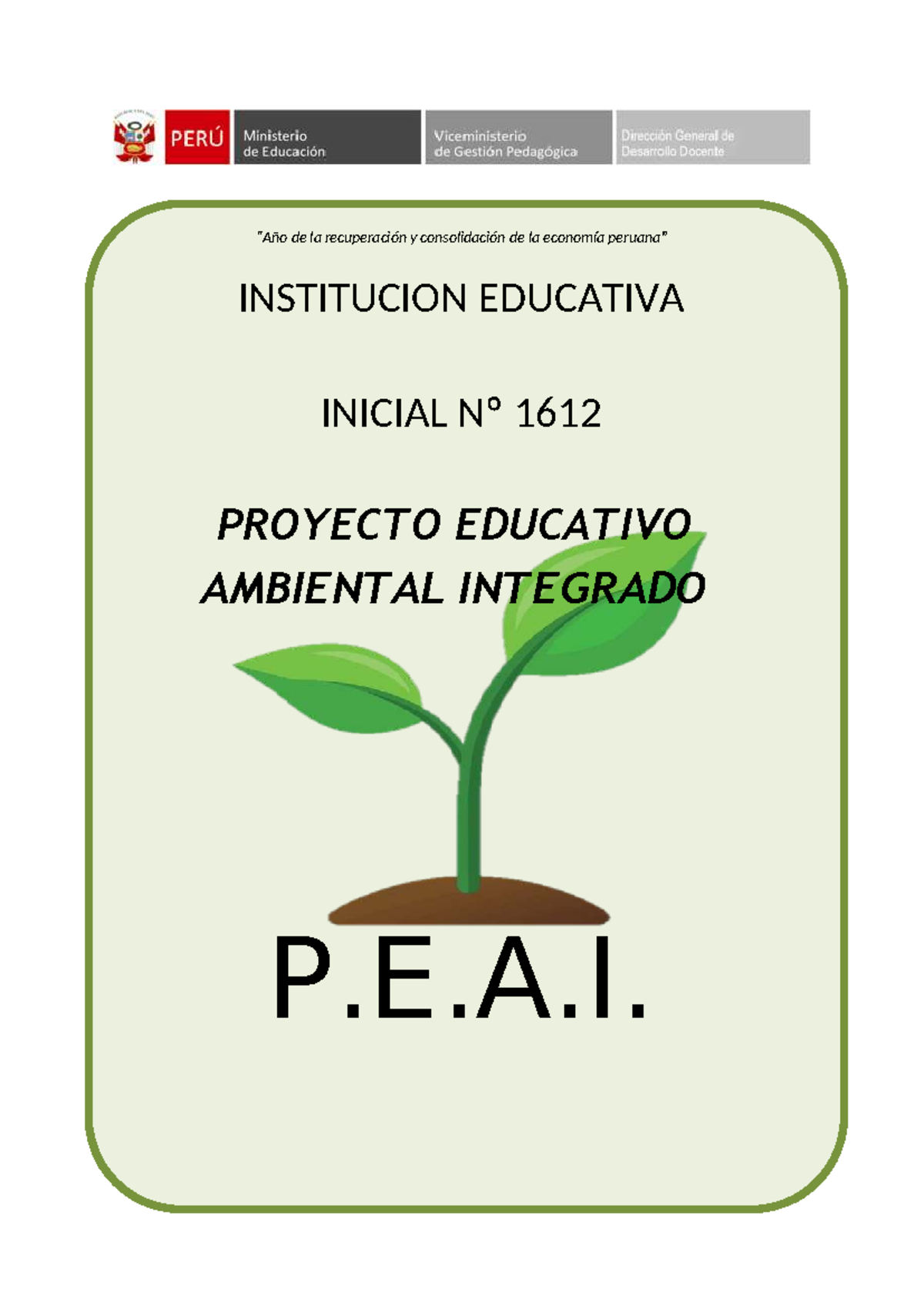 Proyecto Educativo Ambiental Integrado PEAI 2025 - Institución 1612 ...