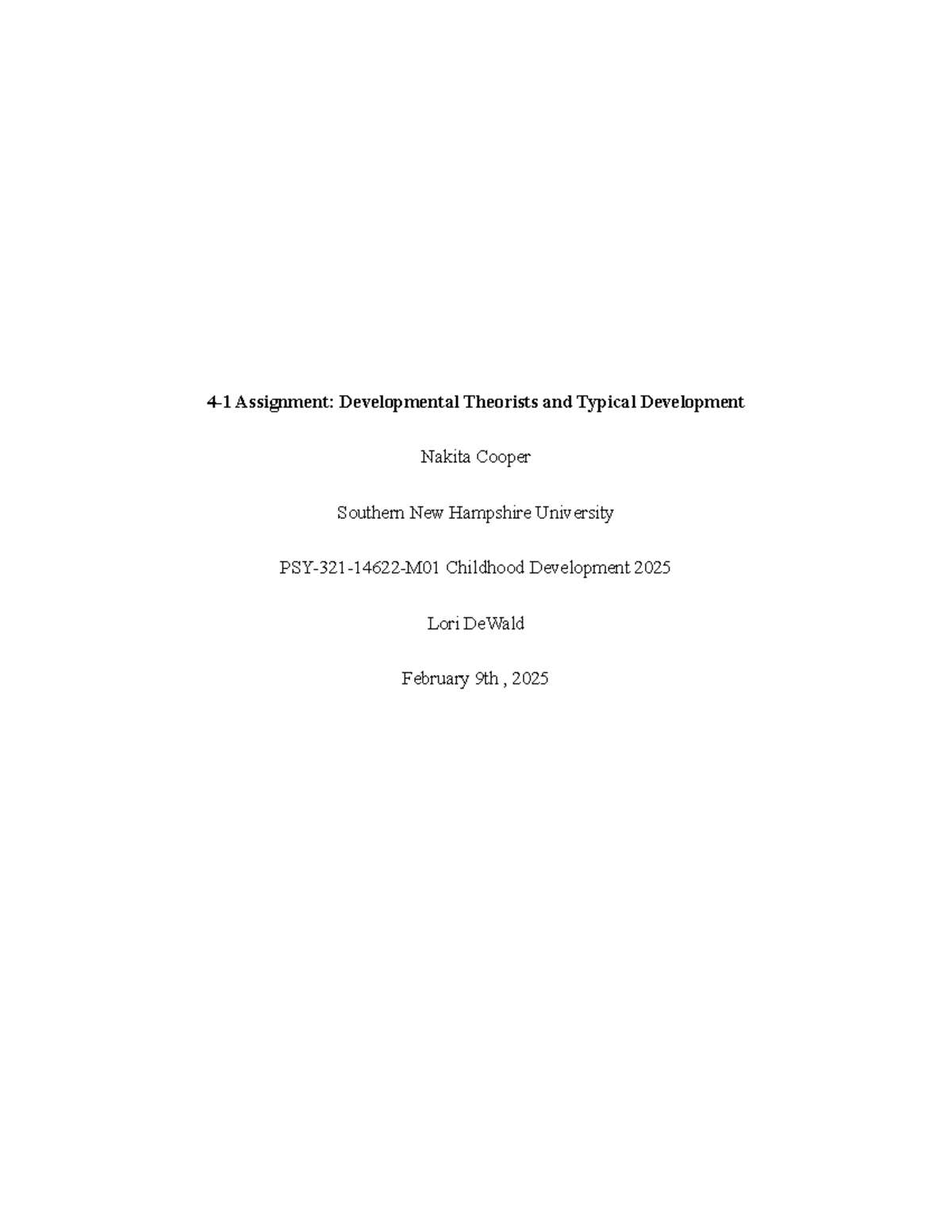 PSY 321 4-1 Assignment: Developmental Theorists & Milestones in Growth ...