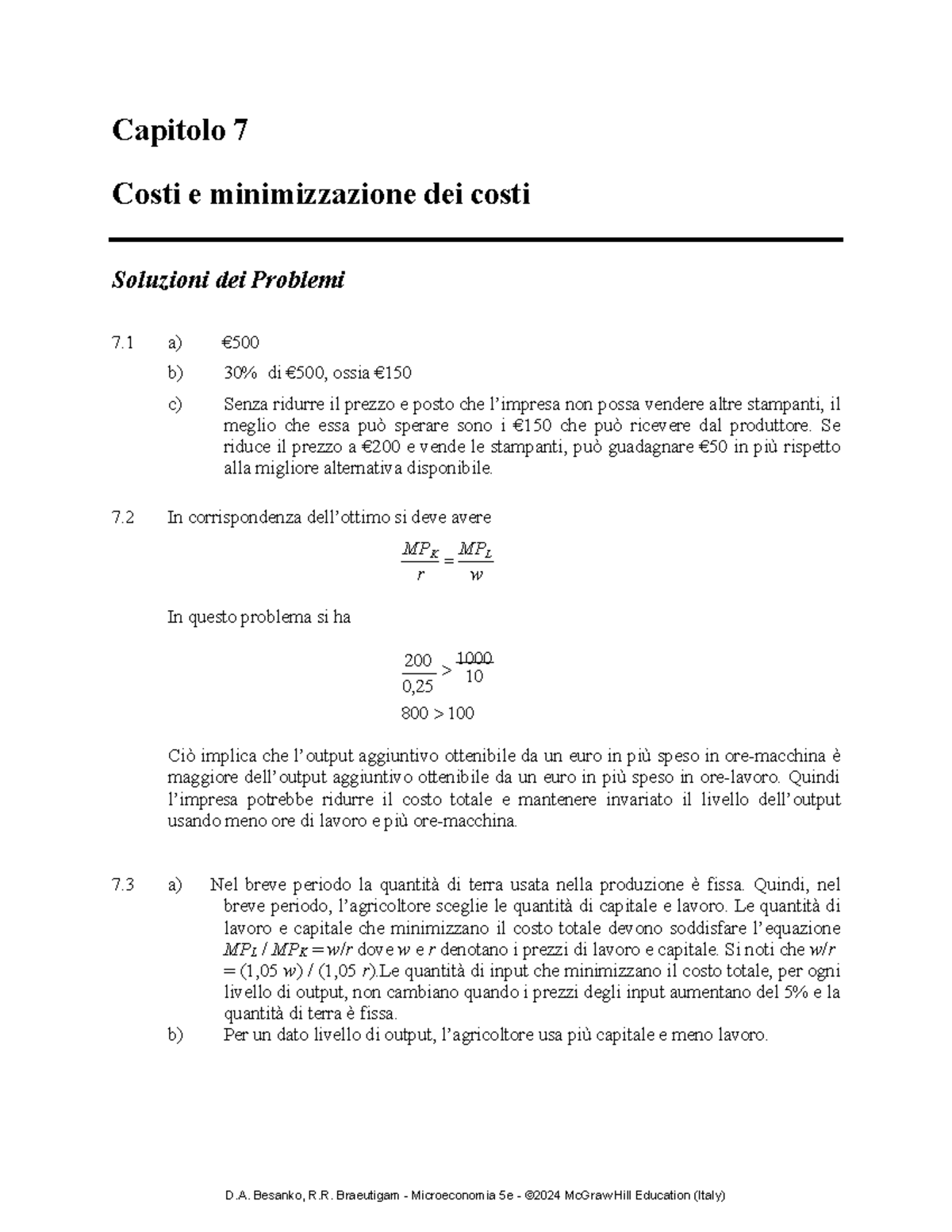 Cap 7 Esercizi di Microeconomia - Soluzioni e Analisi Costi - Studocu