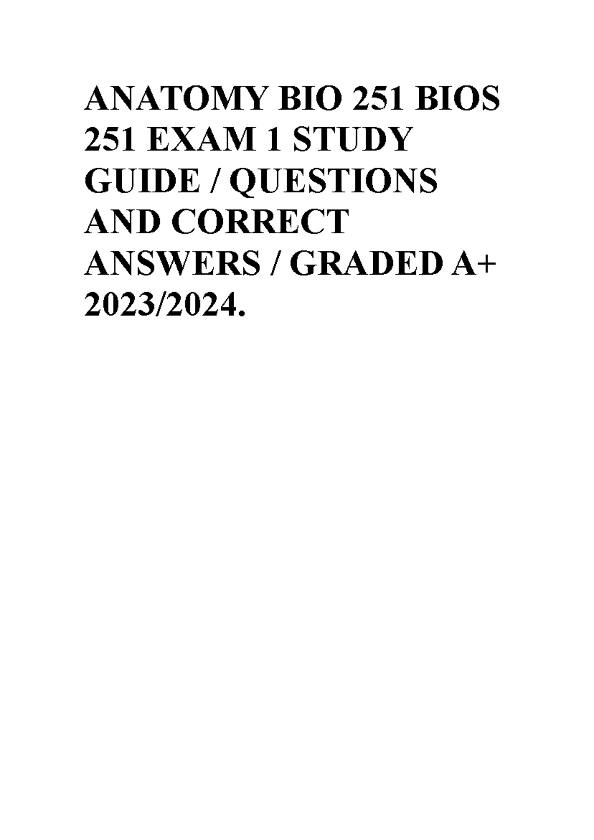 Anatomy BIO 251 Week 1 Quiz #1 Study Guide - Graded A+ Answers - Studocu
