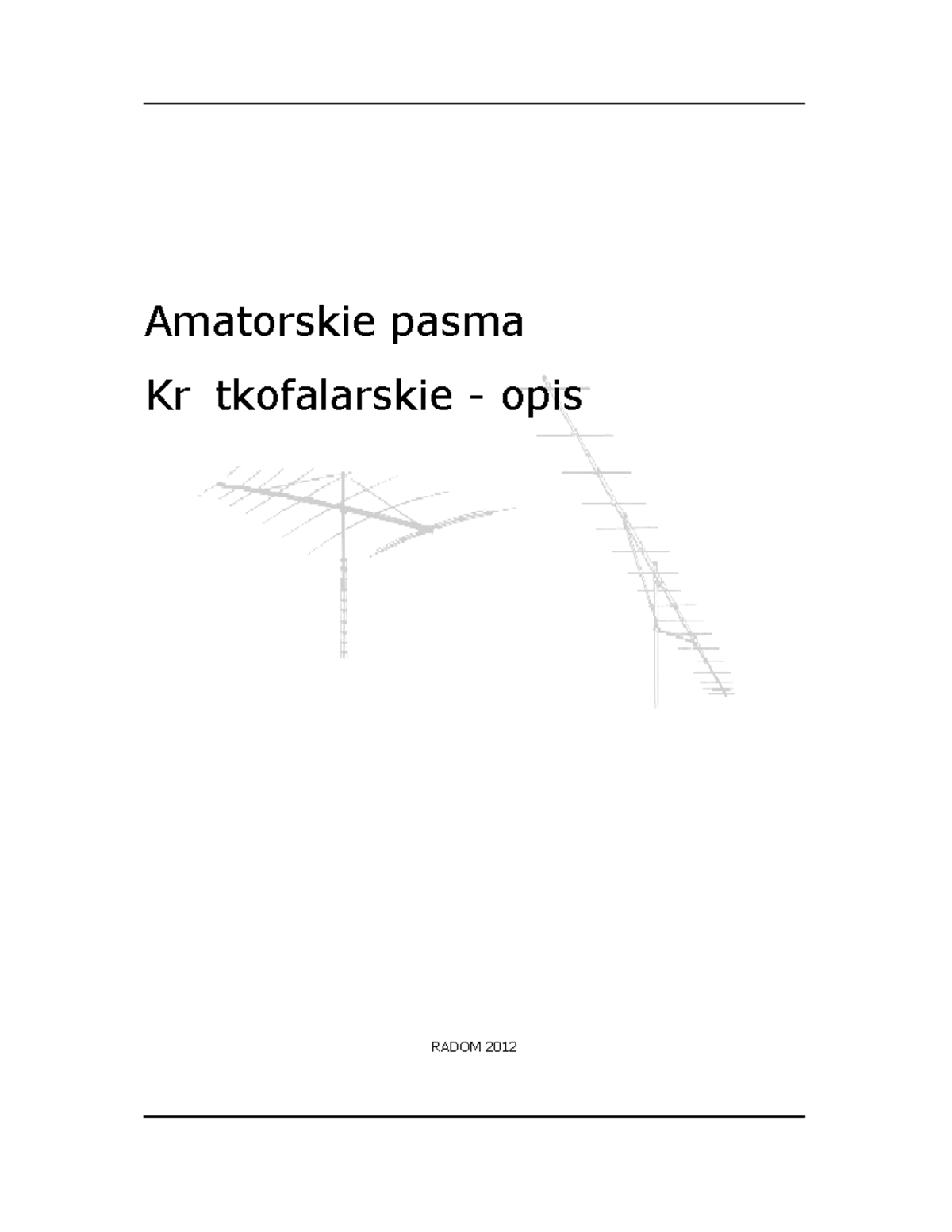 Pasma amatorskie: Opis i zastosowanie dla krótkofalowców v10 - Studocu
