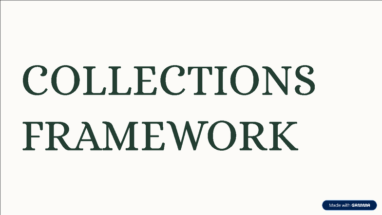 Collections Framework: Understanding Arrays vs. Collections - Studocu
