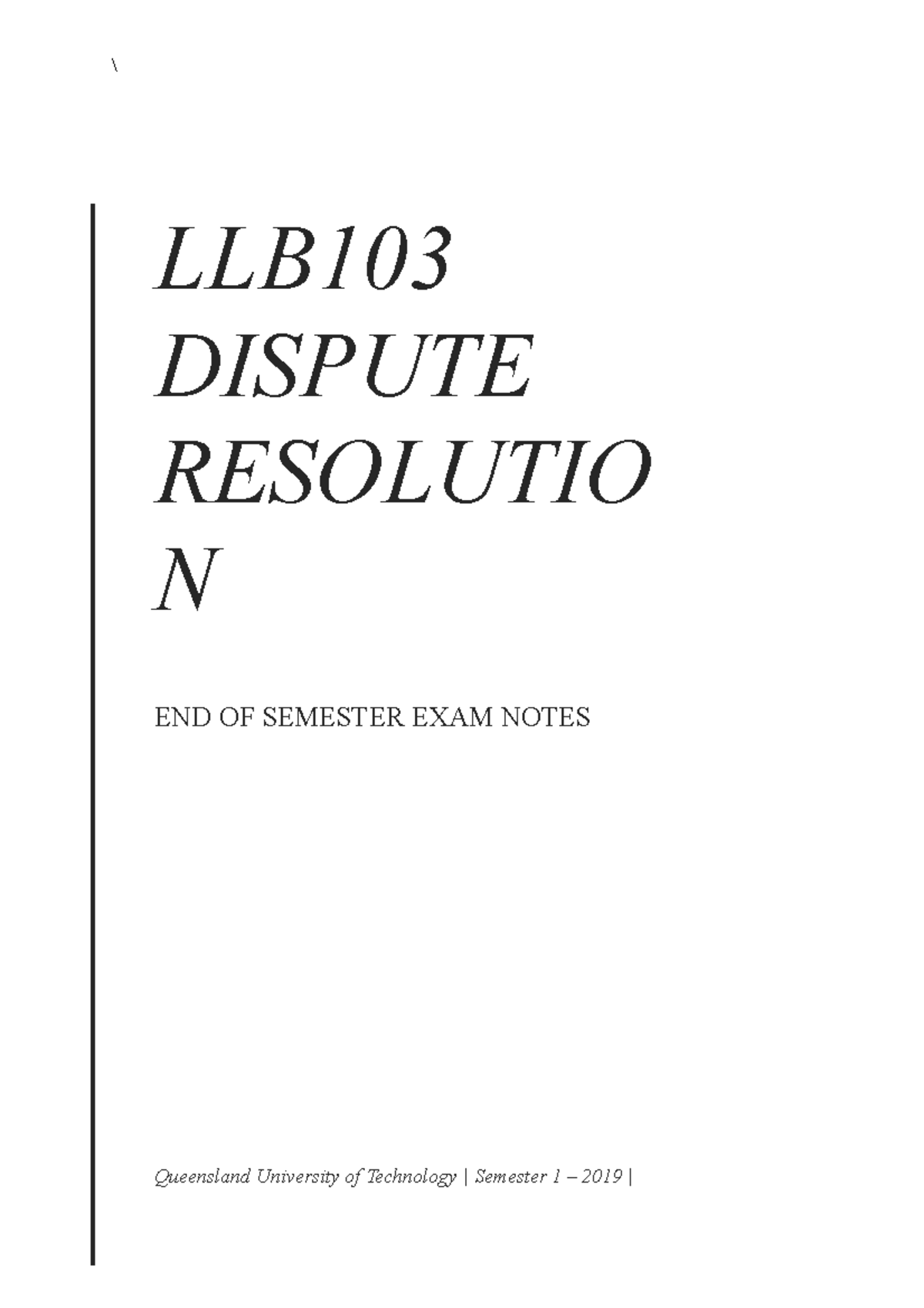 LLB103 - ADR Exam Notes - \ Queensland University of Technology ...